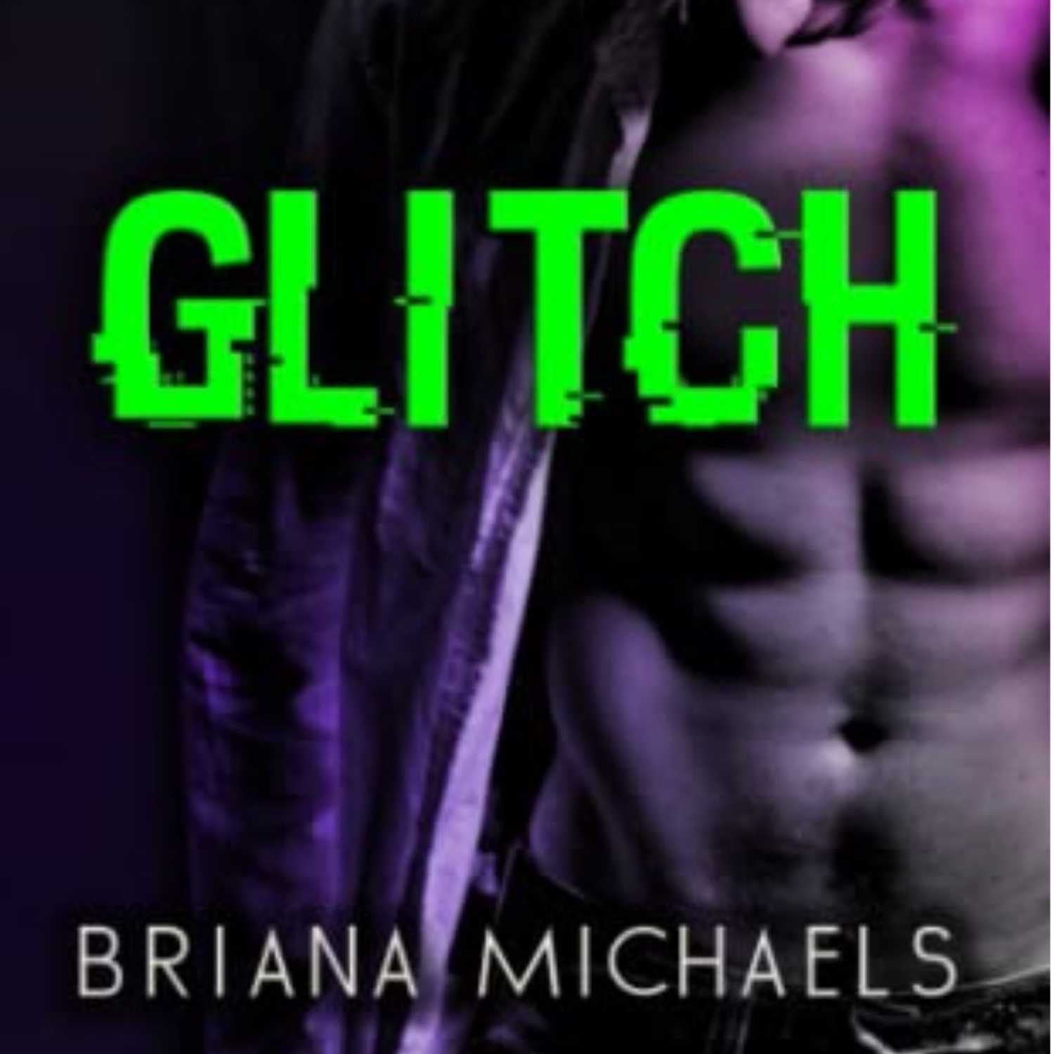 Glitch: Briana Michaels