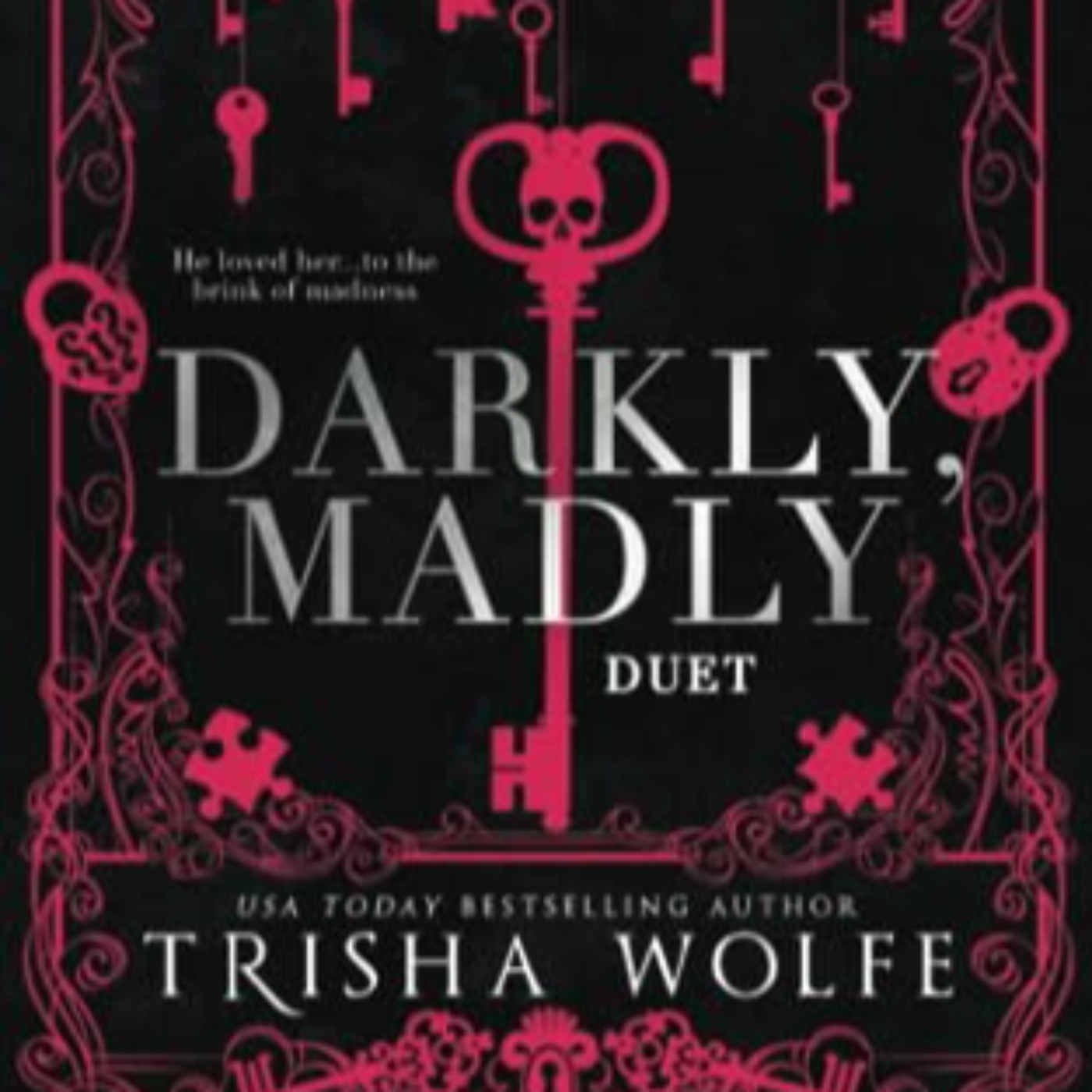 Darkly Madly Duet - Trisha Wolfe