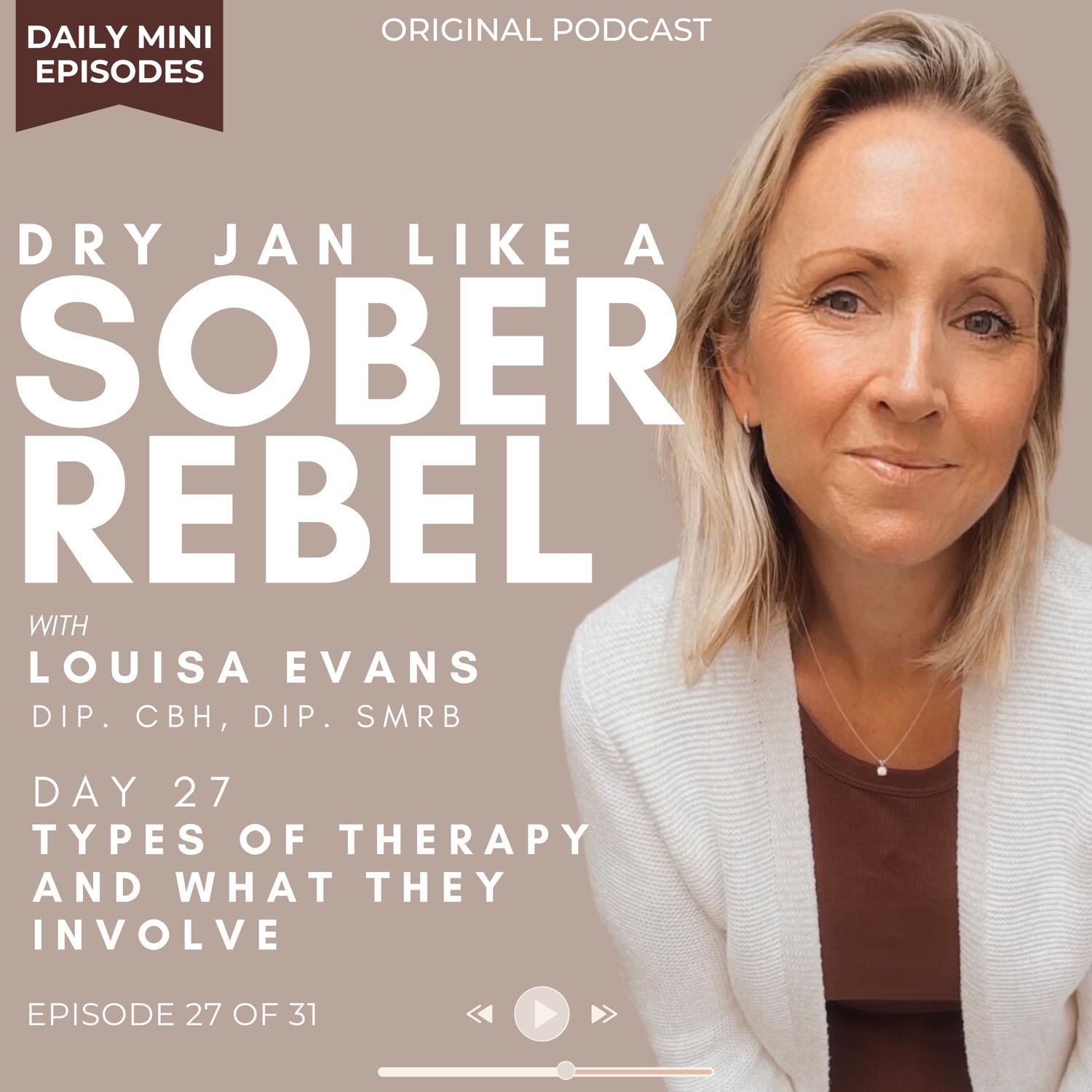 Dry Jan like a Sober Rebel | Types of therapy | Day 27