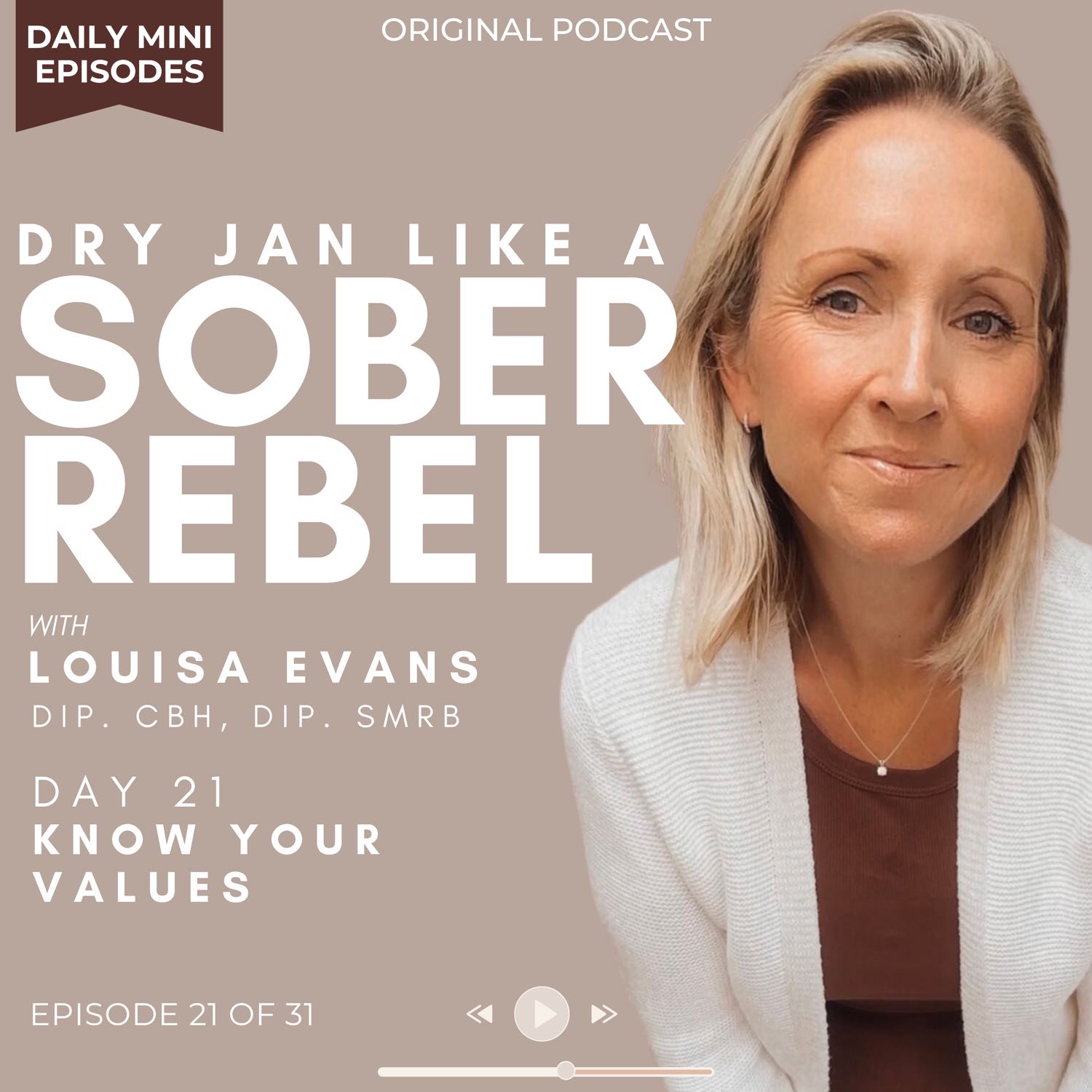 Dry Jan like a Sober Rebel | Know your values | Day 21