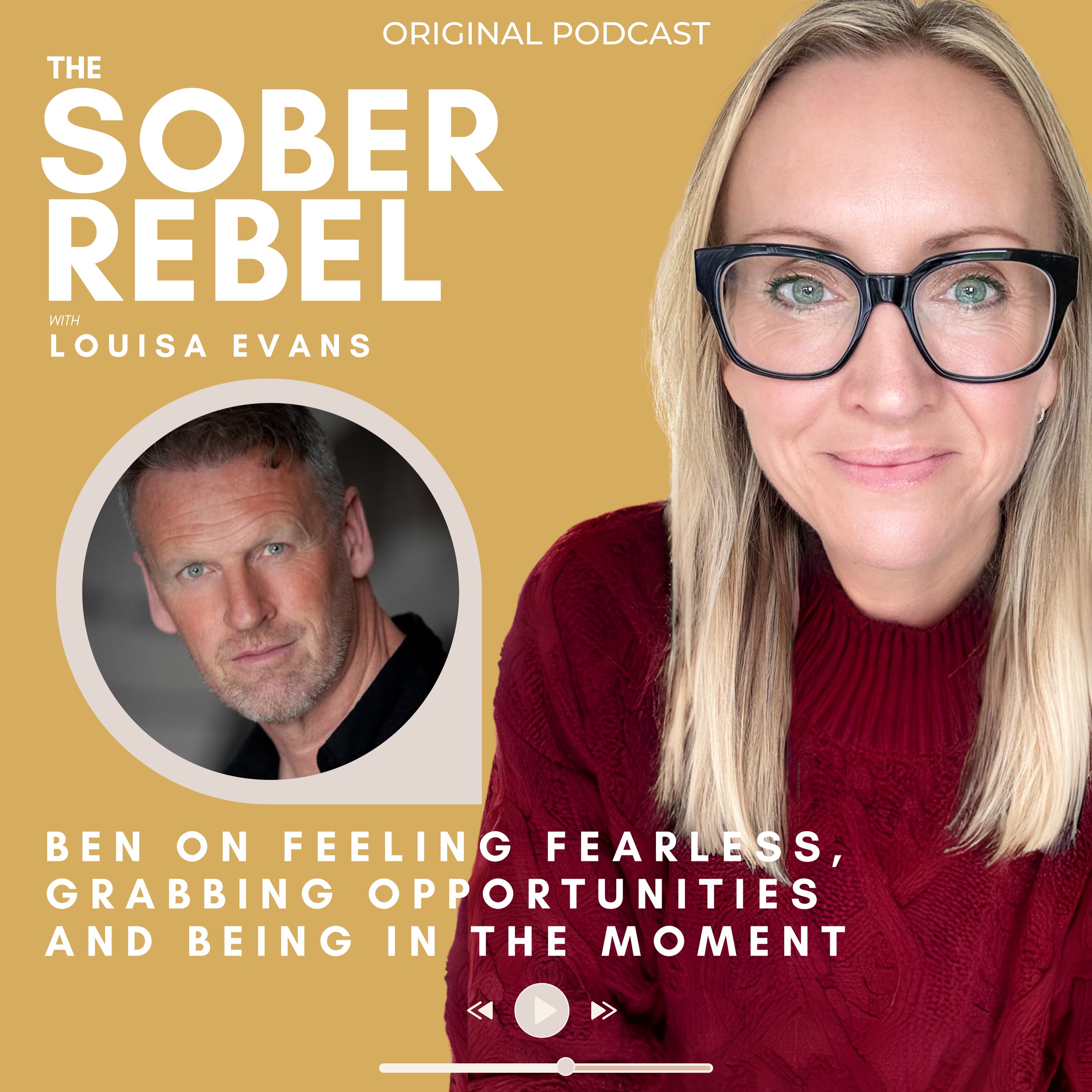 Ben on Feeling Fearless, Grabbing Opportunities and Being in the Moment