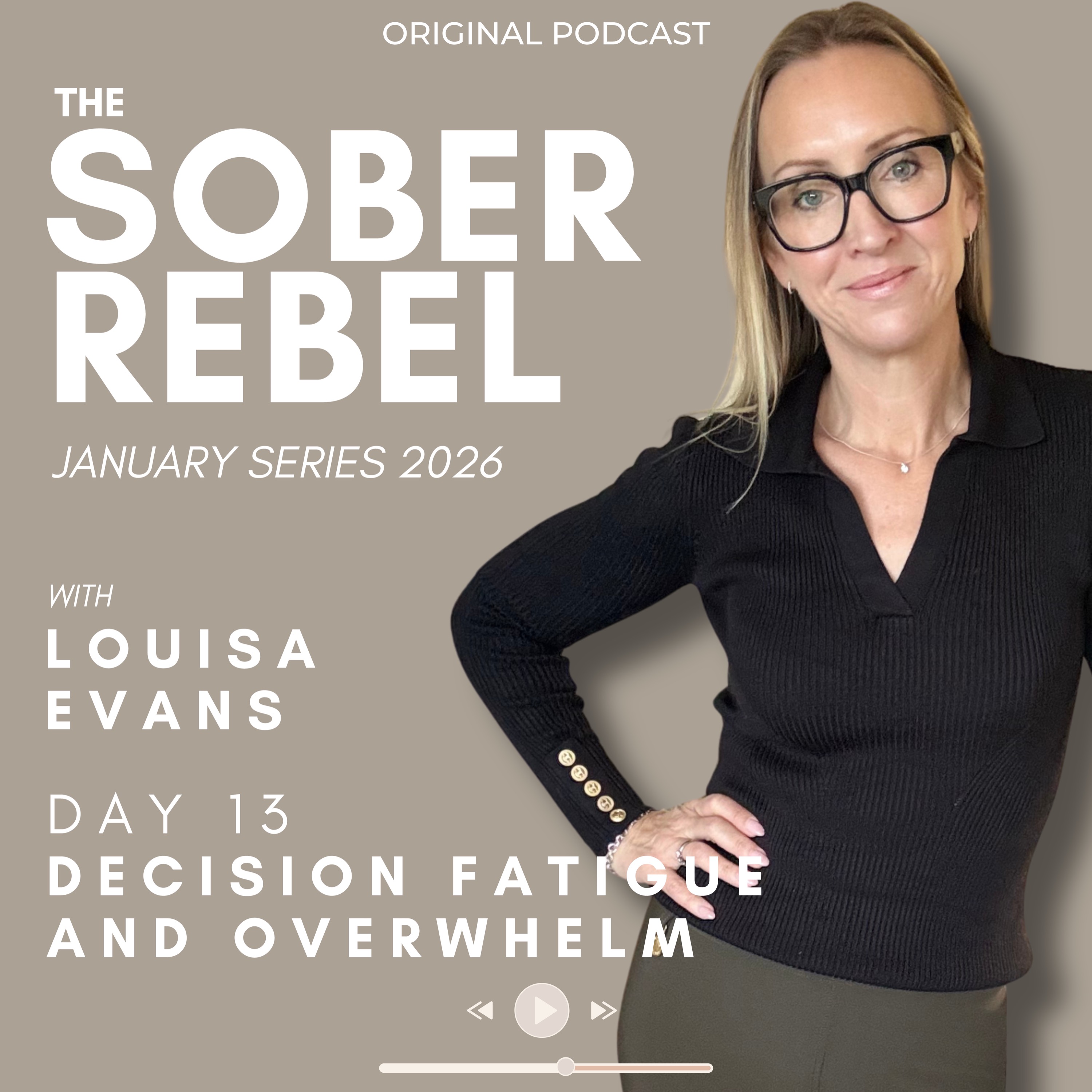 January Series 2026 | Day 13 | Decision Fatigue and Overwhelm