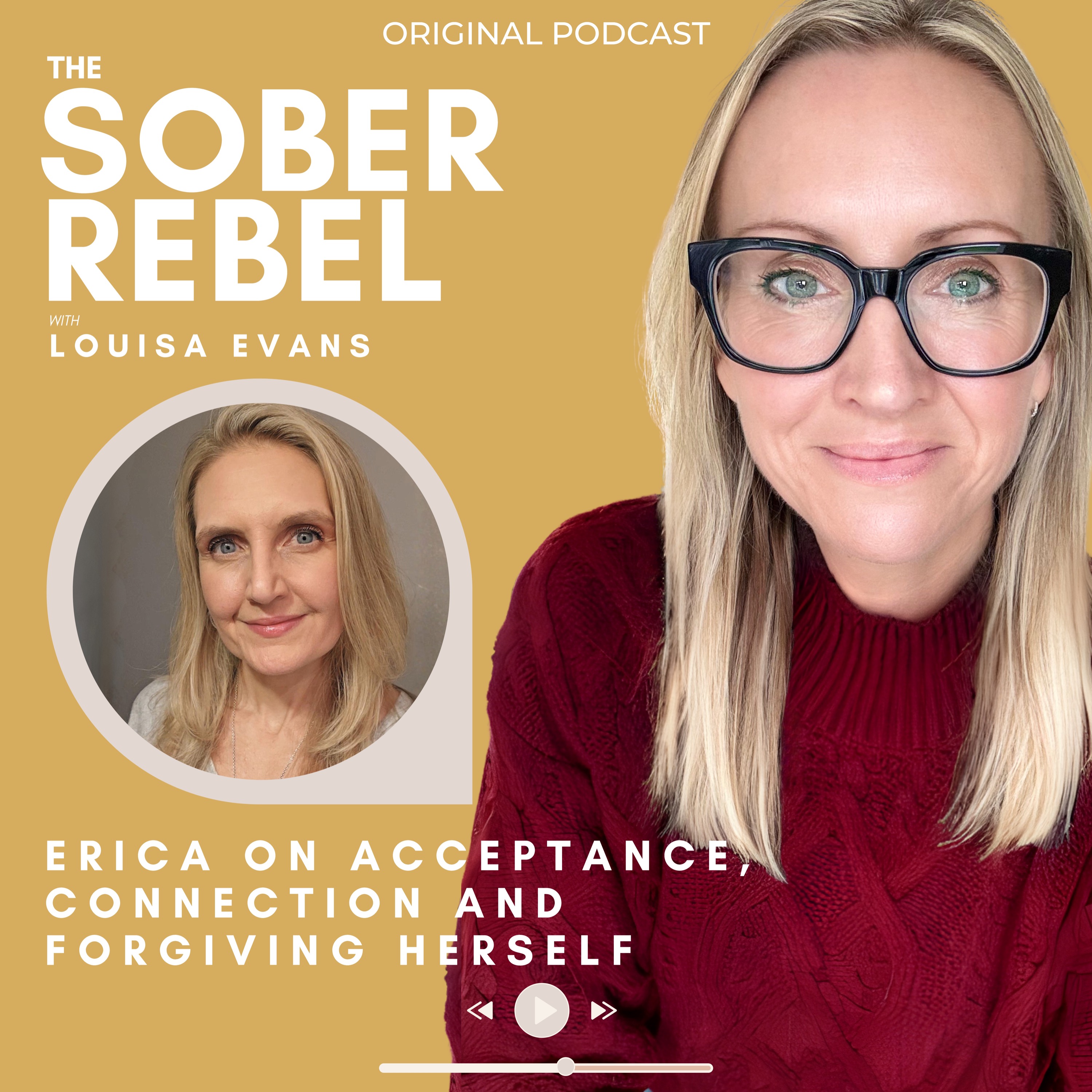 Erica on Acceptance, Connection and Forgiving Herself