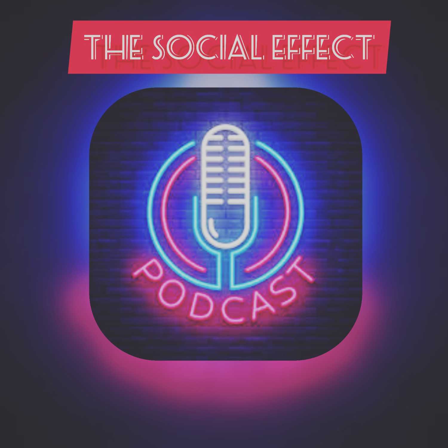 The Social Effect Podcast 