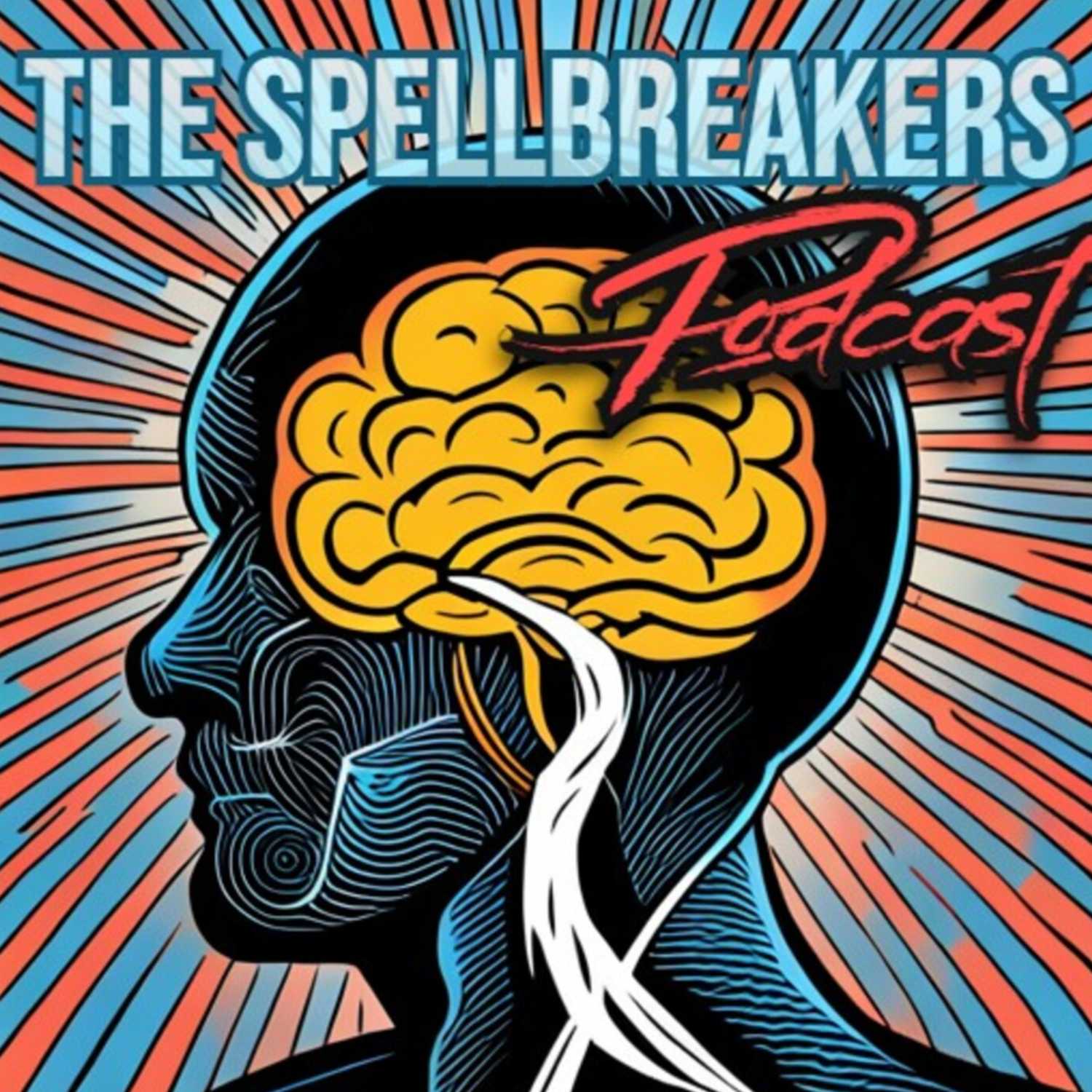 The Spellbreakers Podcast