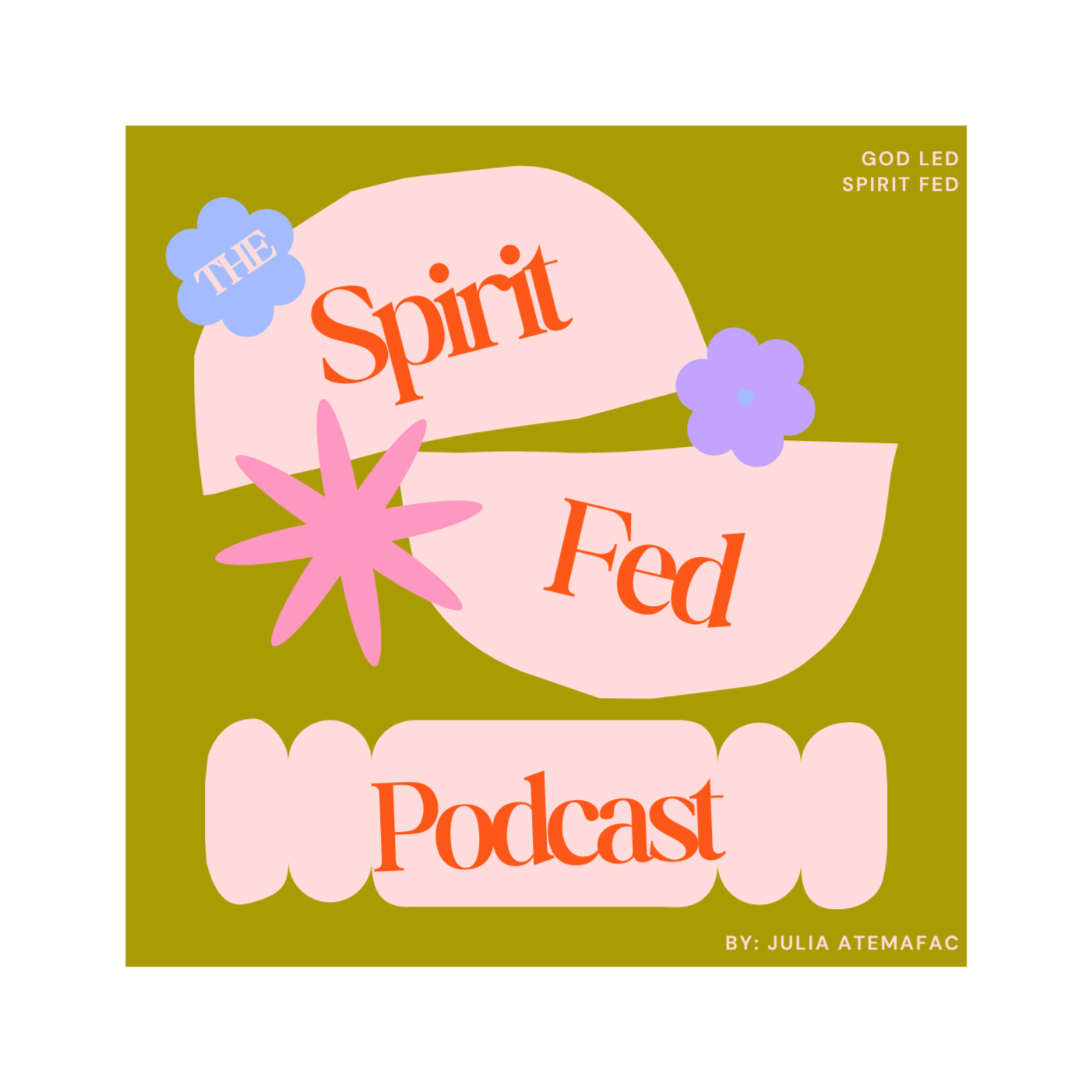 TheSpiritFedPodcast