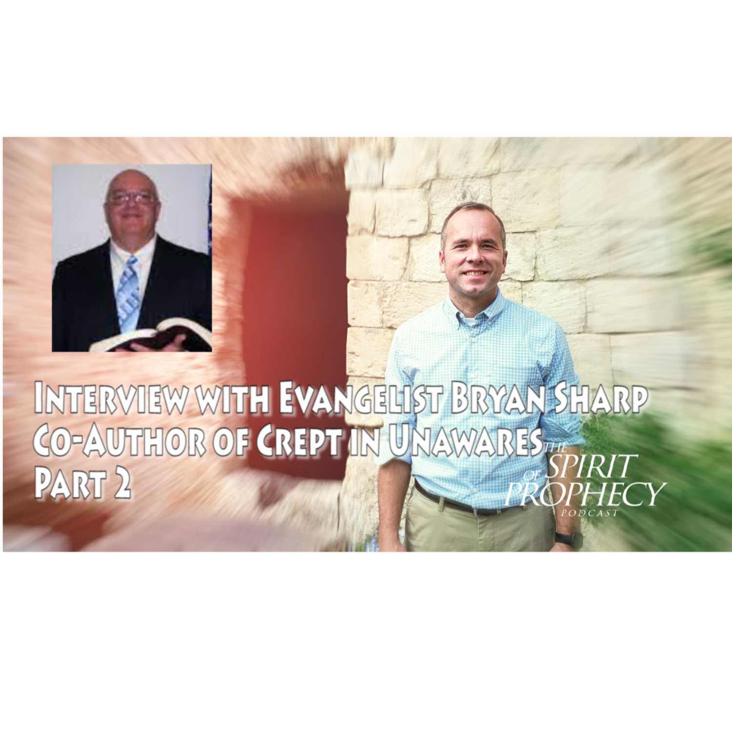 The Spirit of Prophecy Podcast