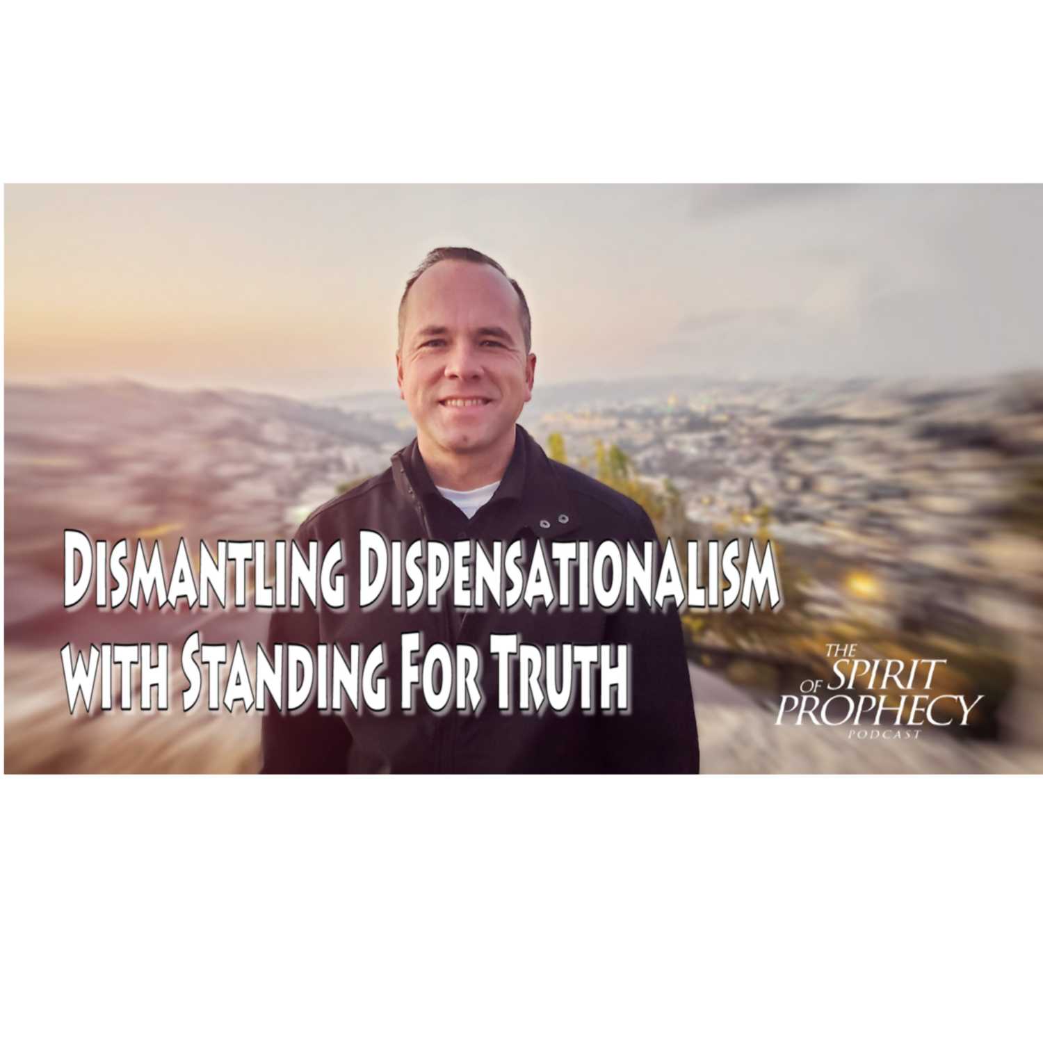 The Spirit of Prophecy Podcast