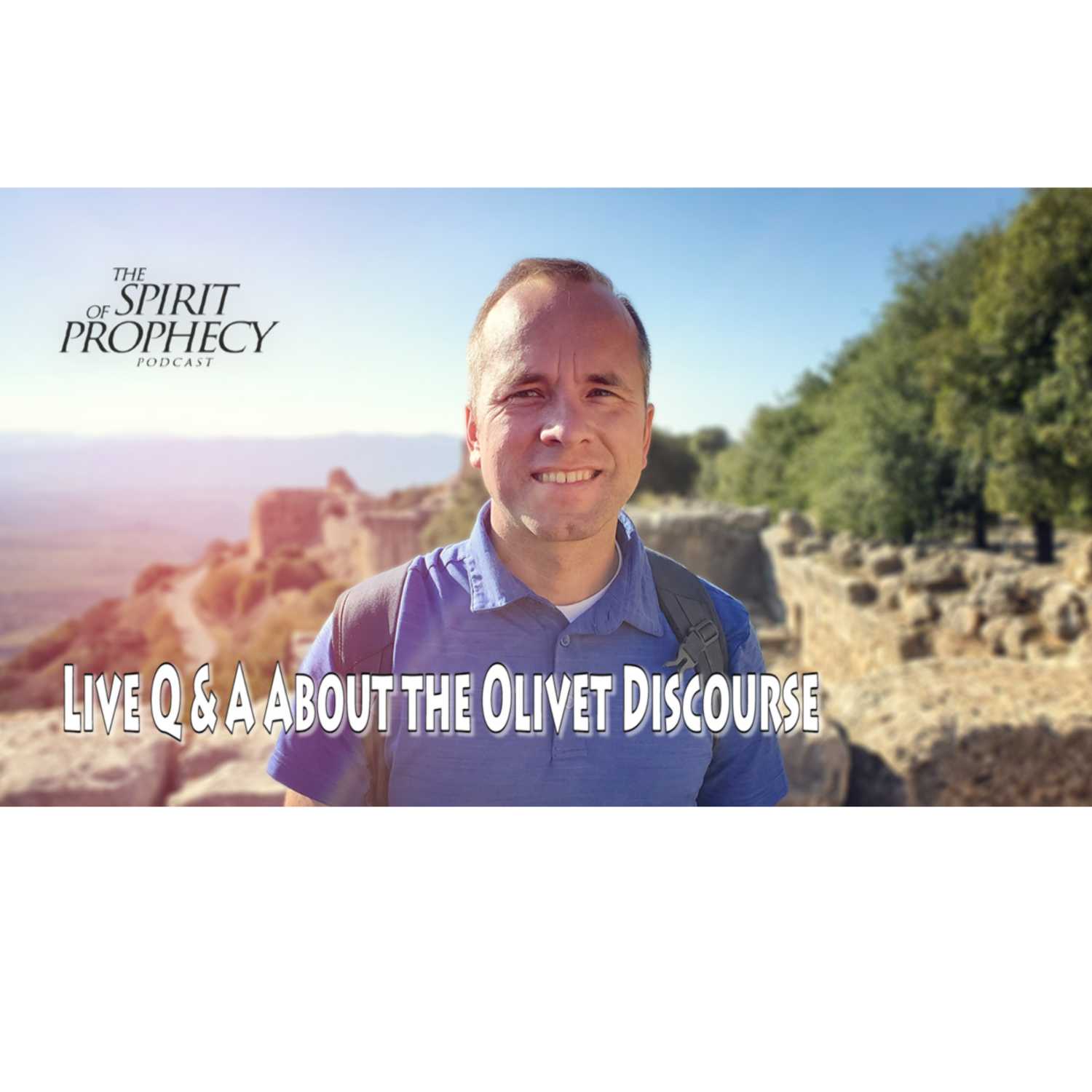 The Spirit of Prophecy Podcast