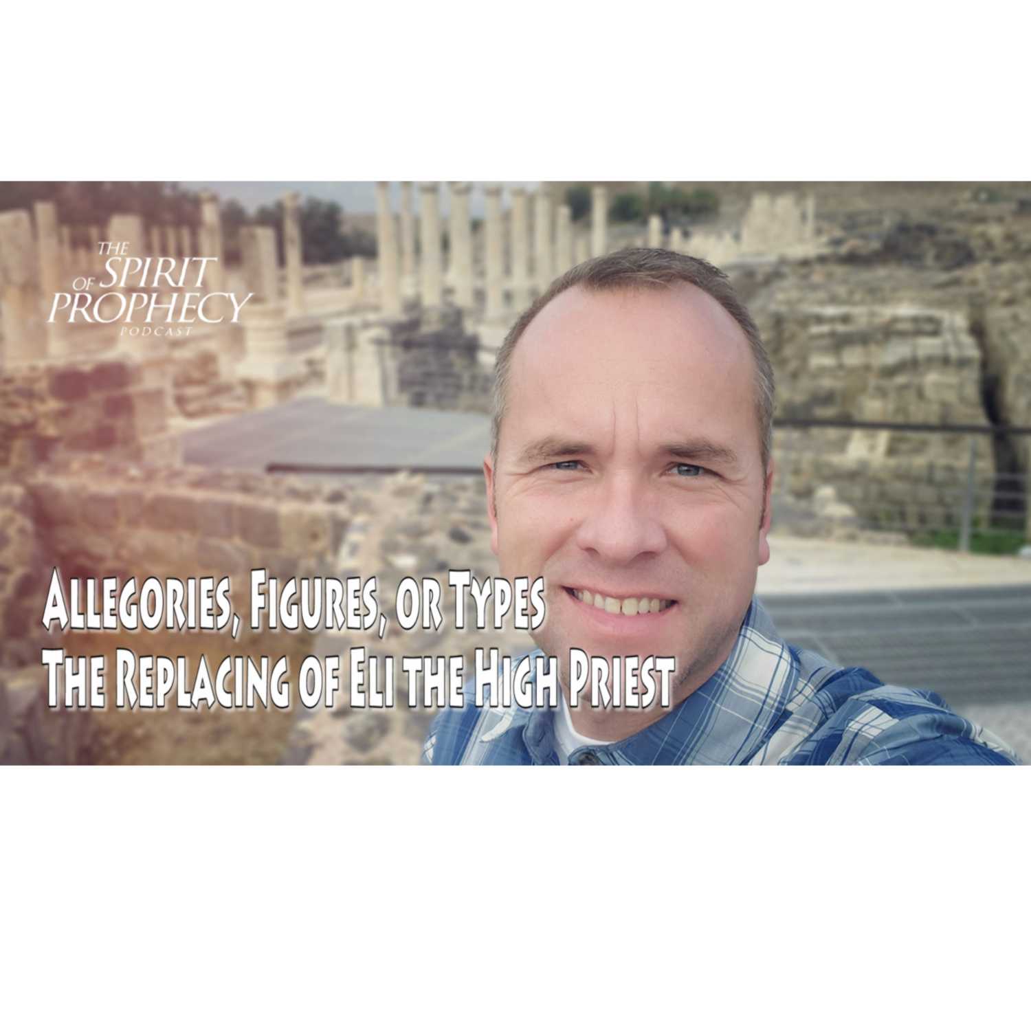 The Spirit of Prophecy Podcast