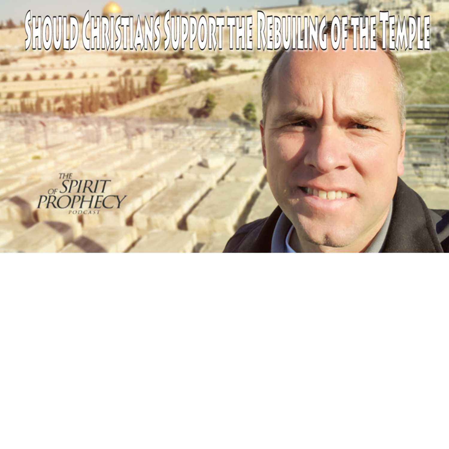 The Spirit of Prophecy Podcast