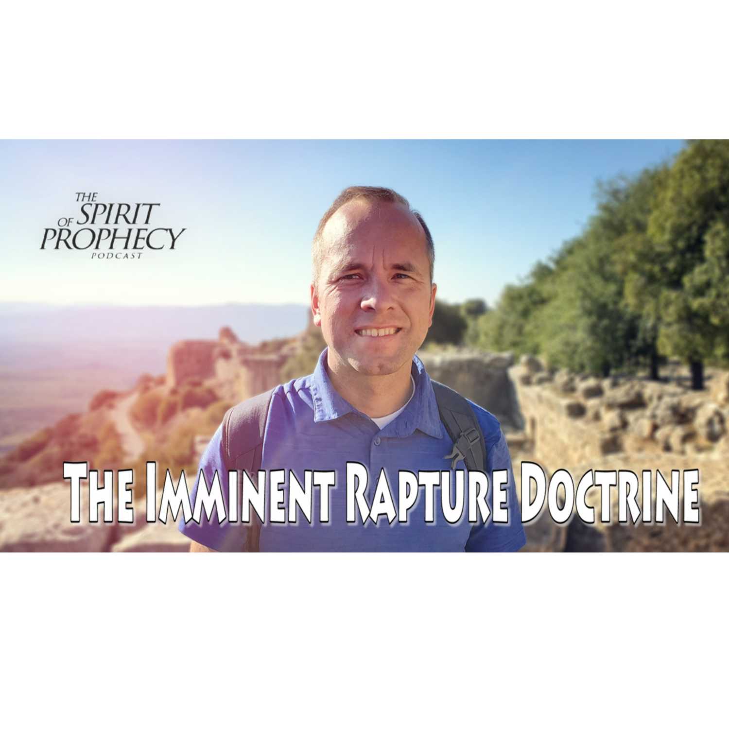 The Spirit of Prophecy Podcast