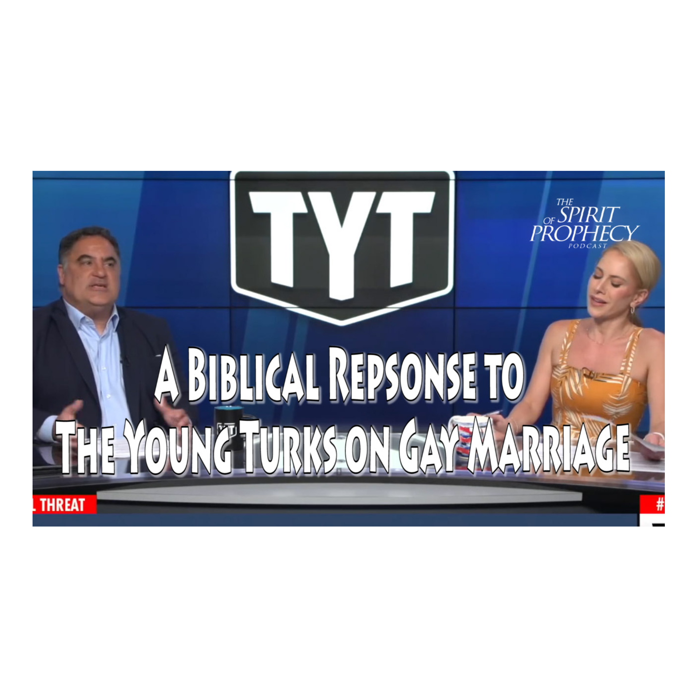 A Biblical Response to The Young Turks on Gay Marriage