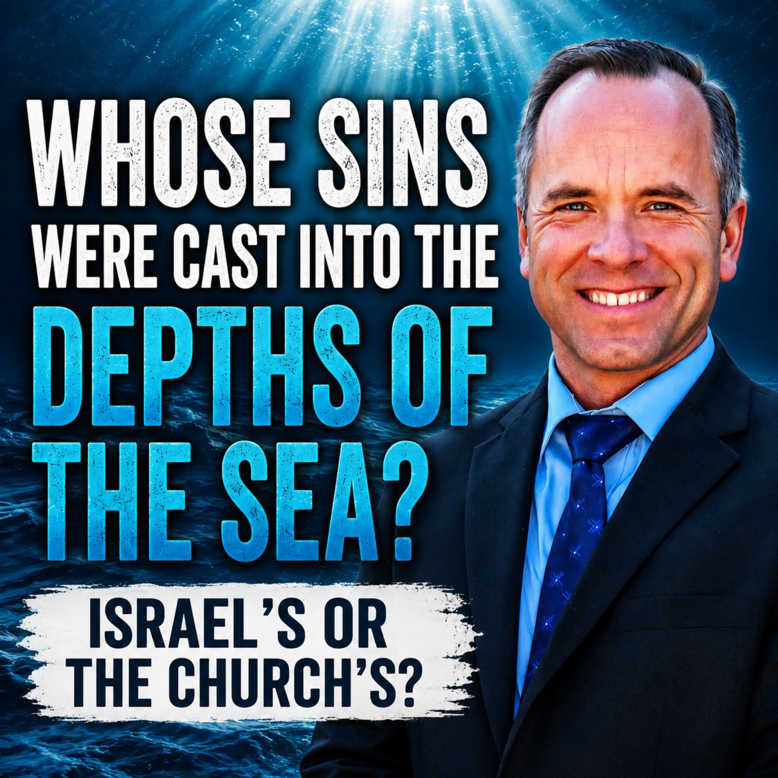 Whose Sins Were Cast into the Depths of the Sea? Israel's or the Church's  episode artwork
