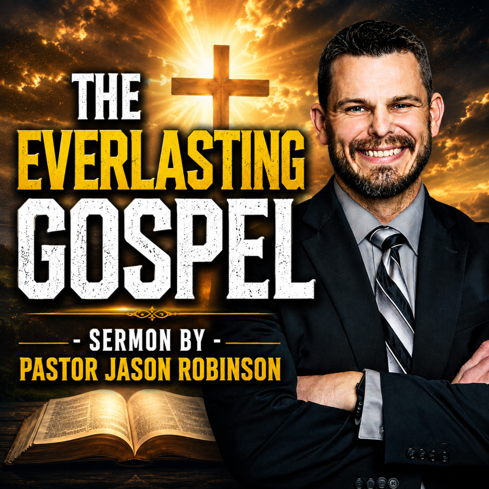The Everlasting Gospel - Sermon by Pastor Jason Robinson episode artwork