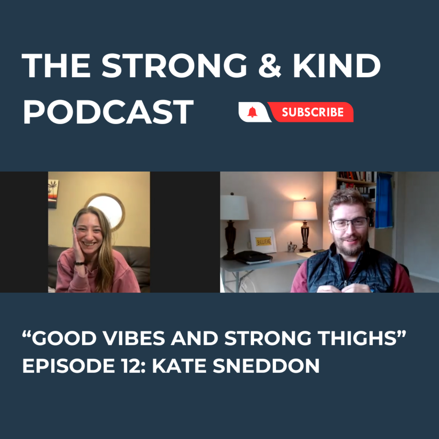 The Strong and Kind Podcast