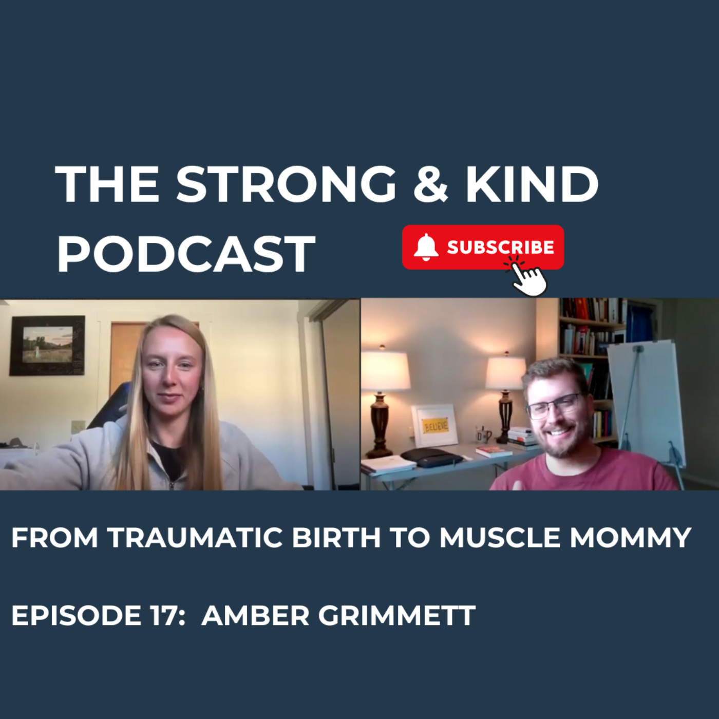 The Strong and Kind Podcast