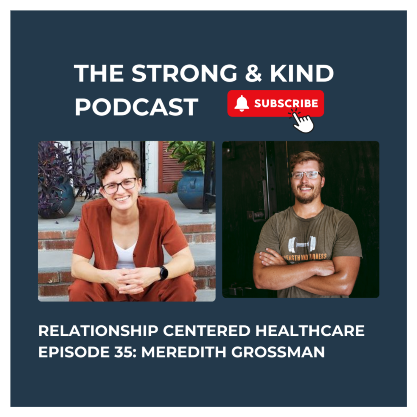 The Strong and Kind Podcast