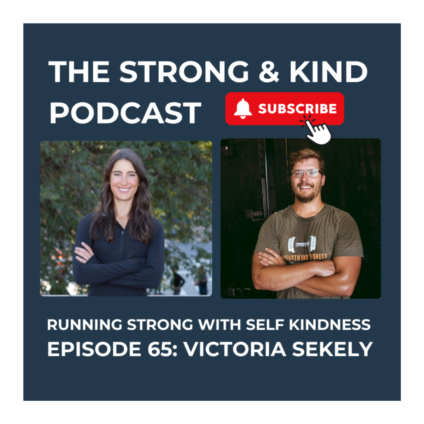 The Strong and Kind Podcast