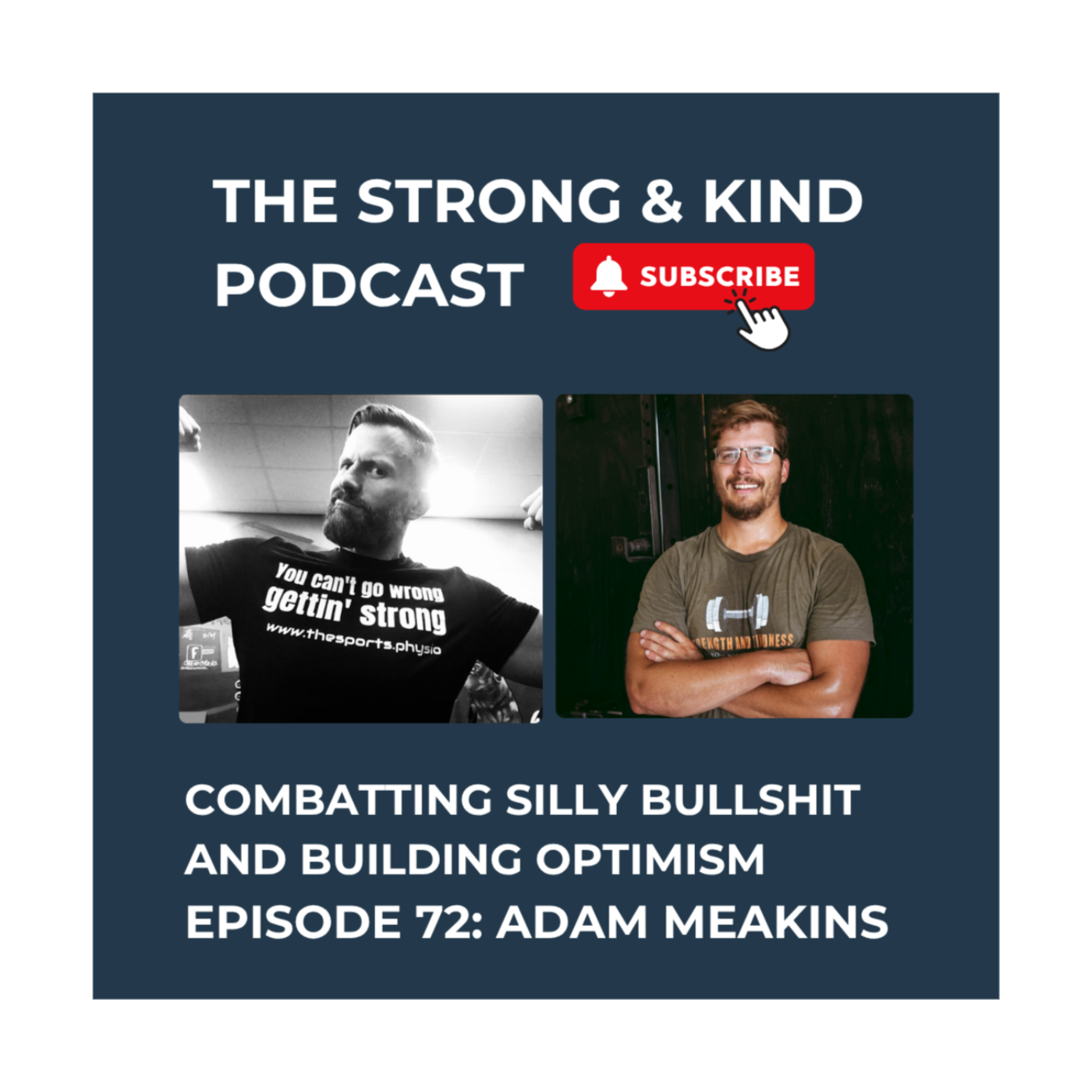 The Strong and Kind Podcast