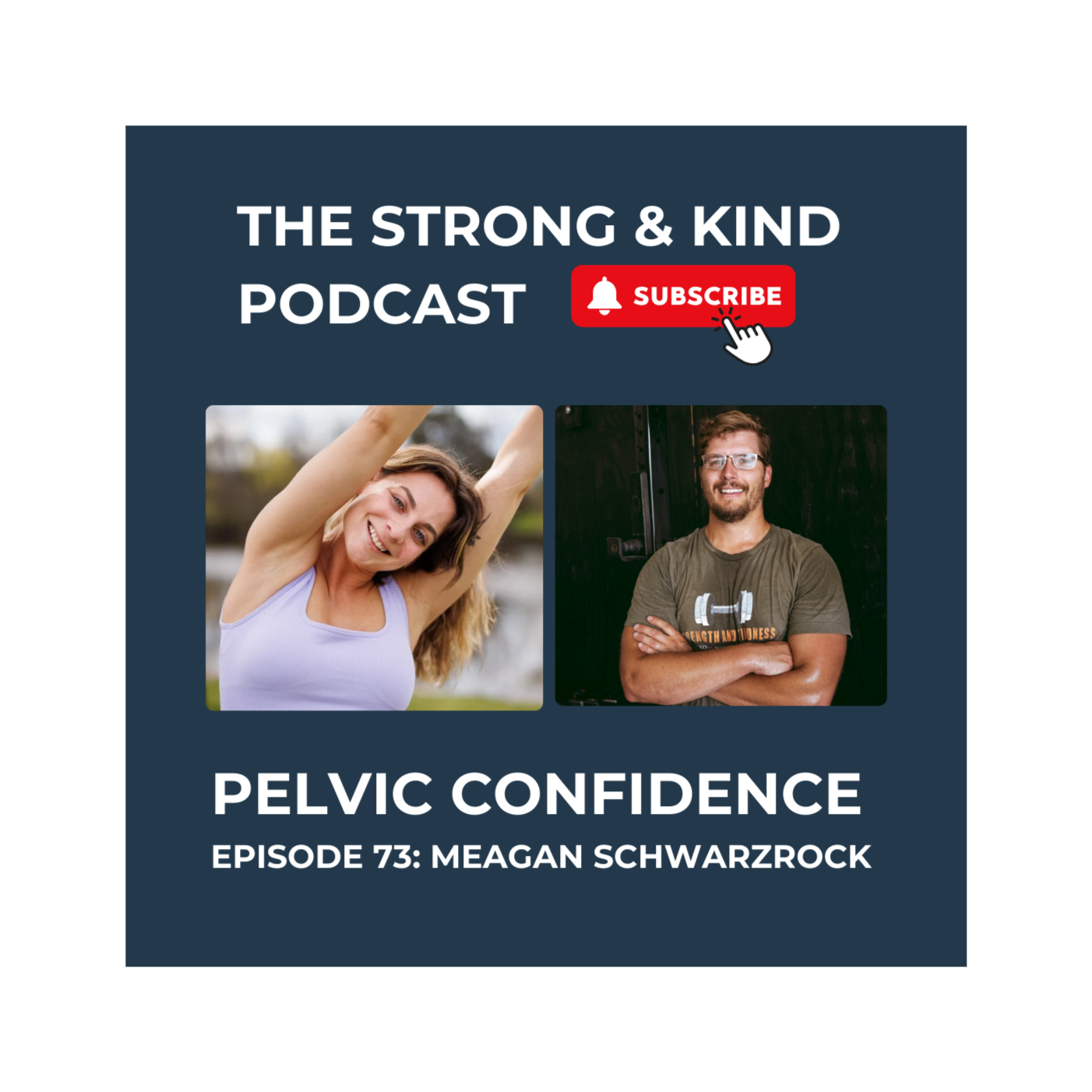The Strong and Kind Podcast