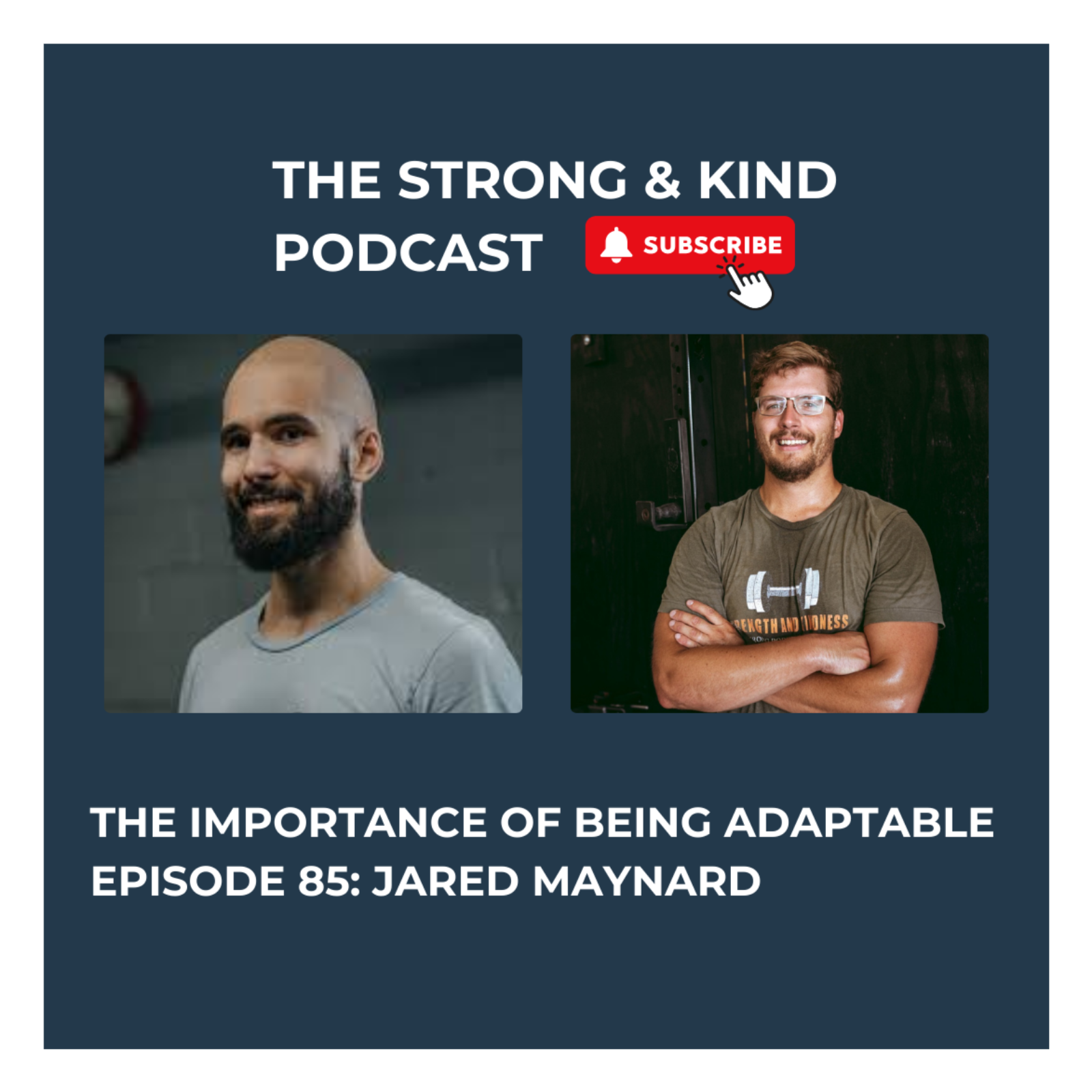 The Strong and Kind Podcast