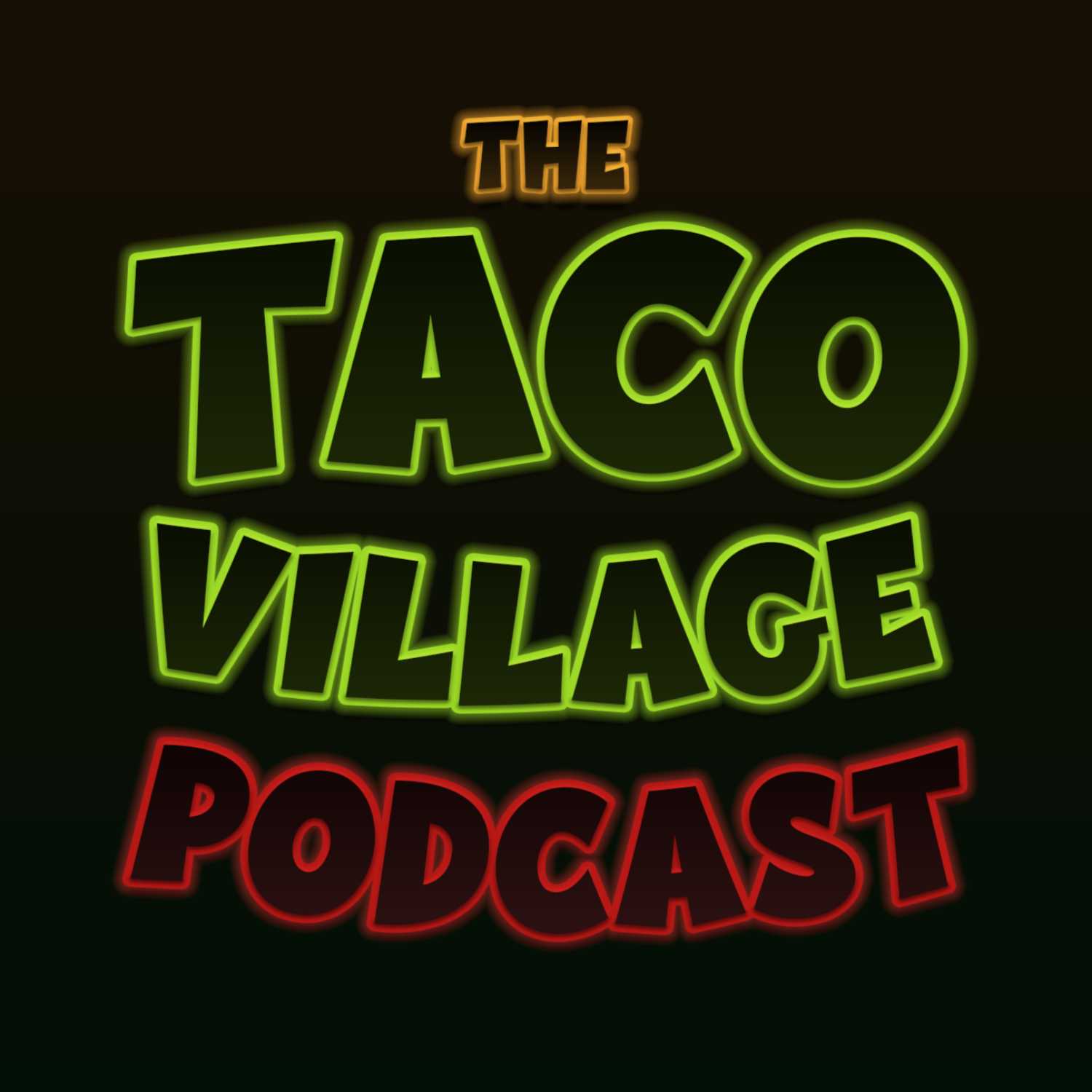 The Taco Village Podcast