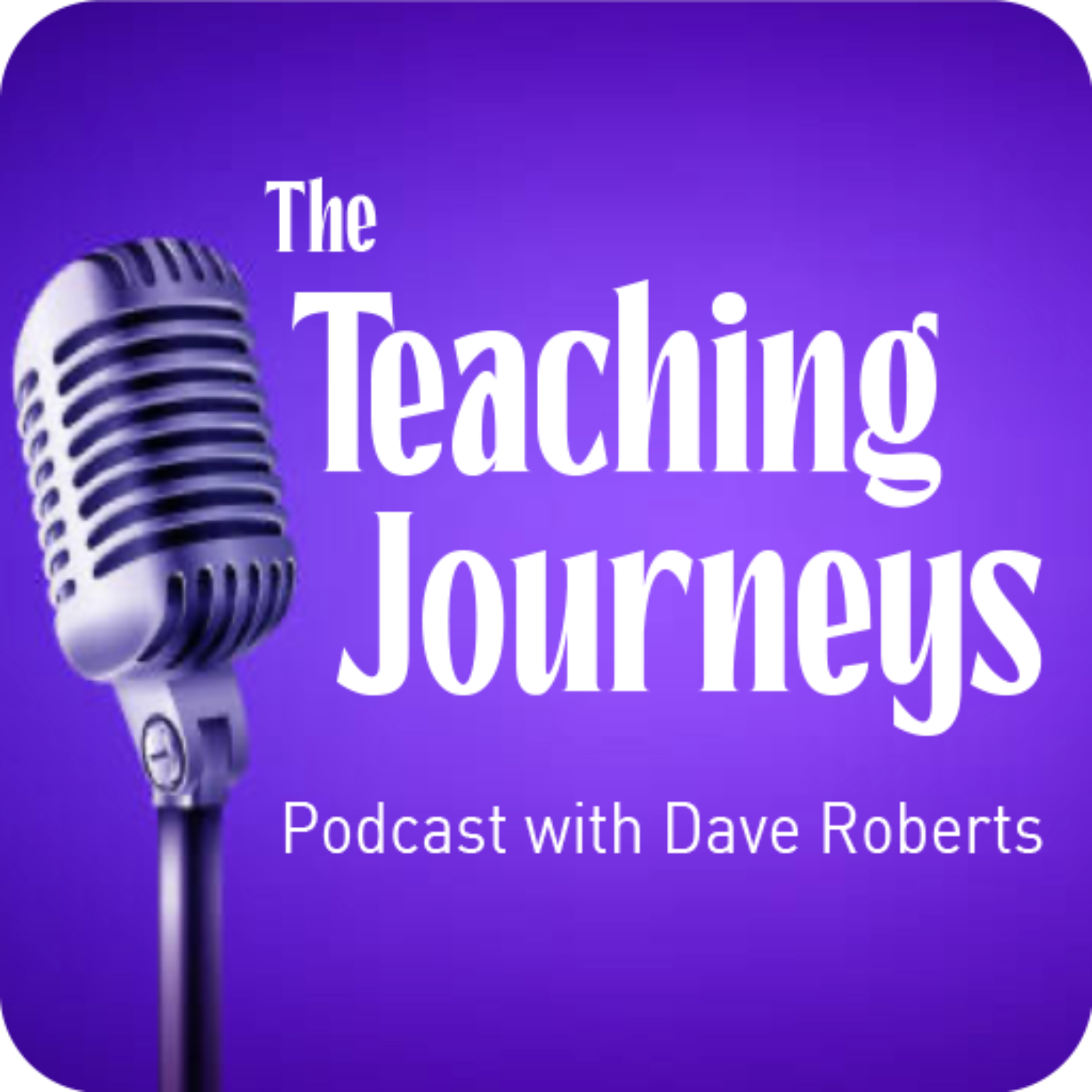 The Teaching Journeys Podcast