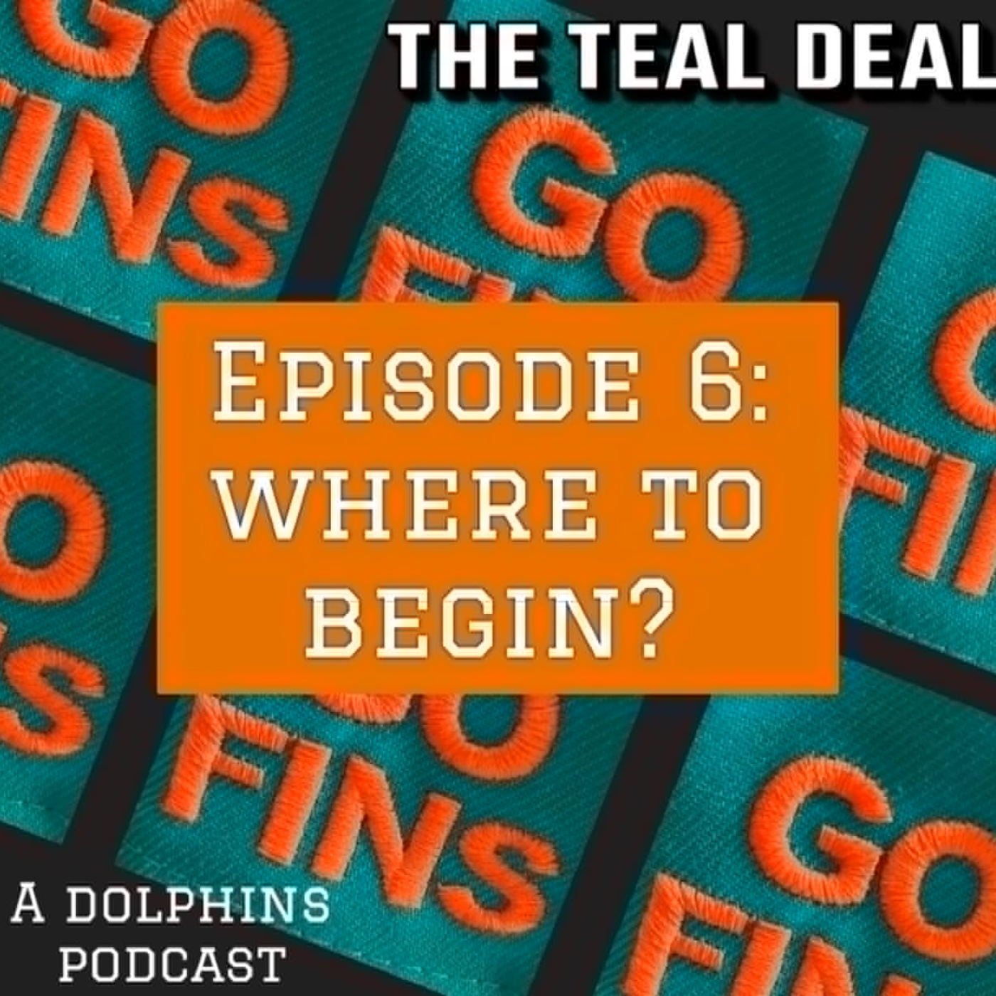 The Teal Deal: A Miami Dolphins Podcast