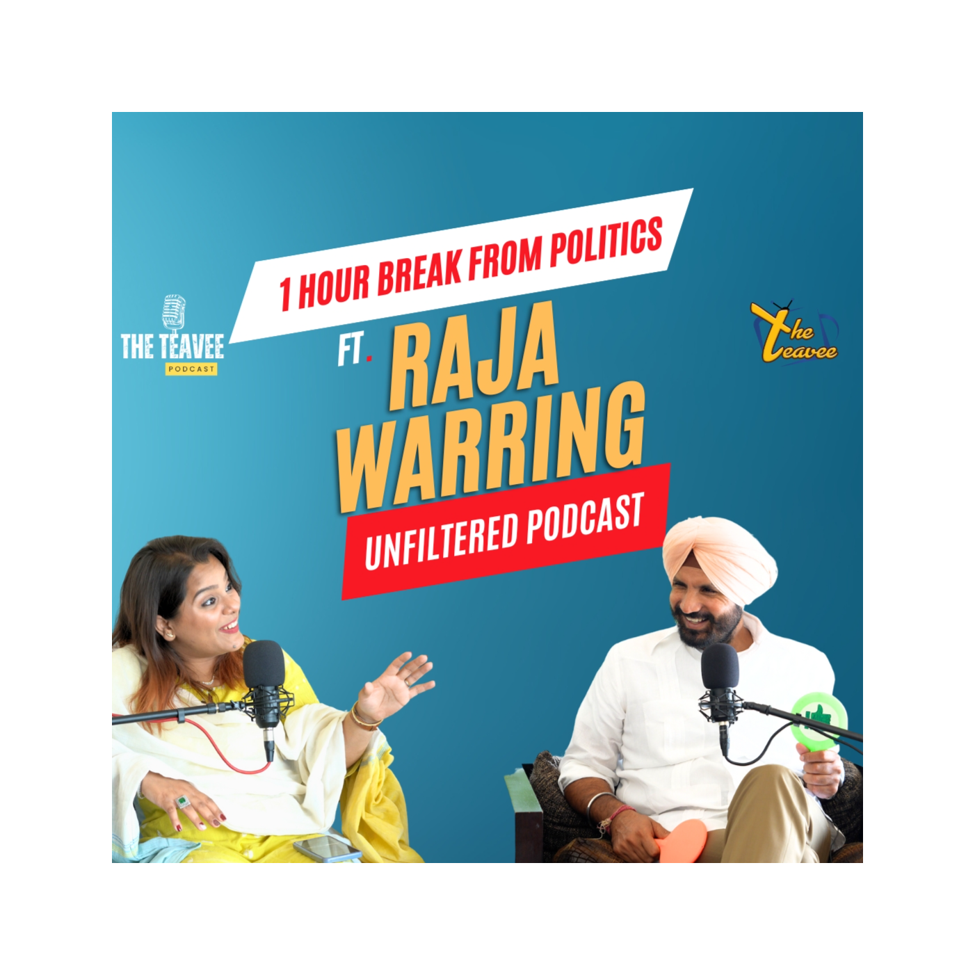 1 Hour Break from Politics Ft. Amarinder Singh Raja Warring | Unfiltered Podcast - The TeaVee
