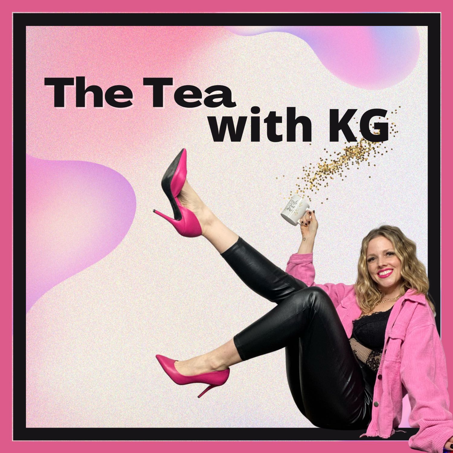 The Tea with KG