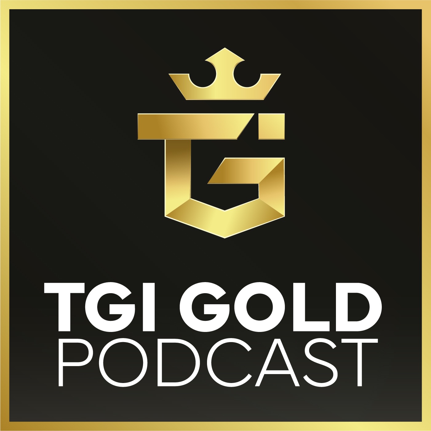 TGI GOLD PODCAST