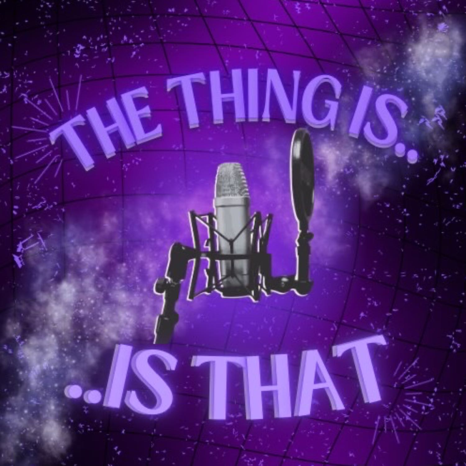 The Thing Is Is That podcast artwork
