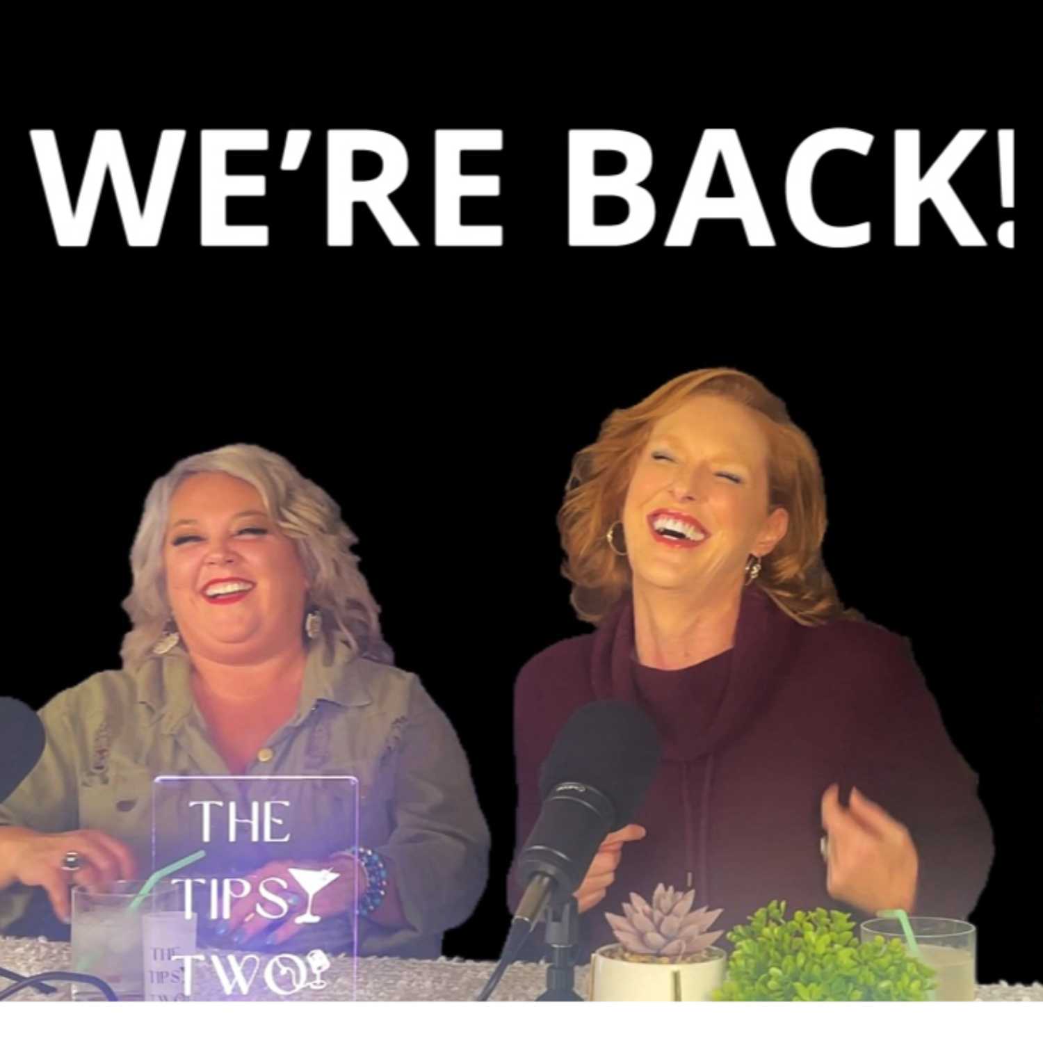 The Tipsy Two