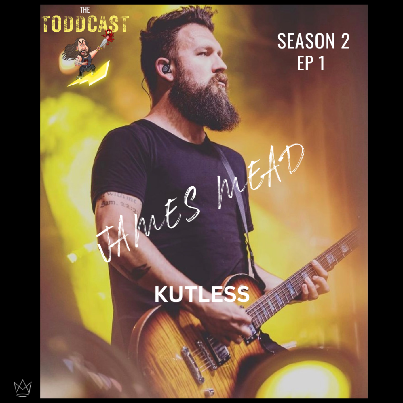 The Toddcast - James Mead (Kutless)