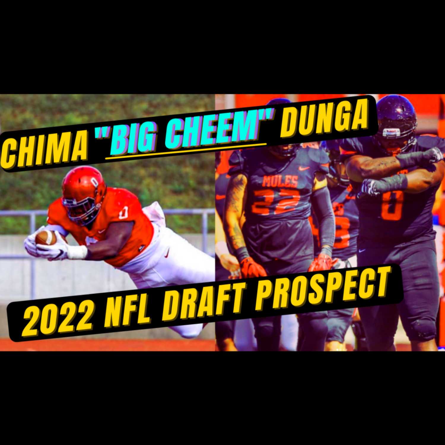 2022 NFL Draft Prospect CHIMA DUNGA “King of the trenches”