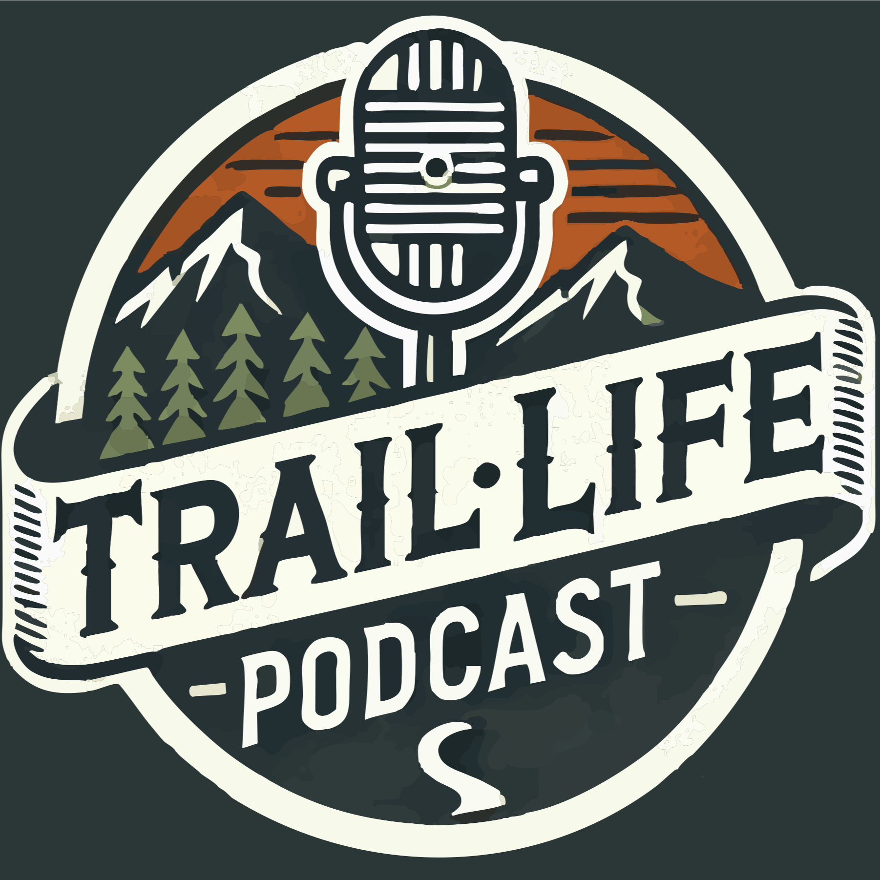 The Trail Life Podcast