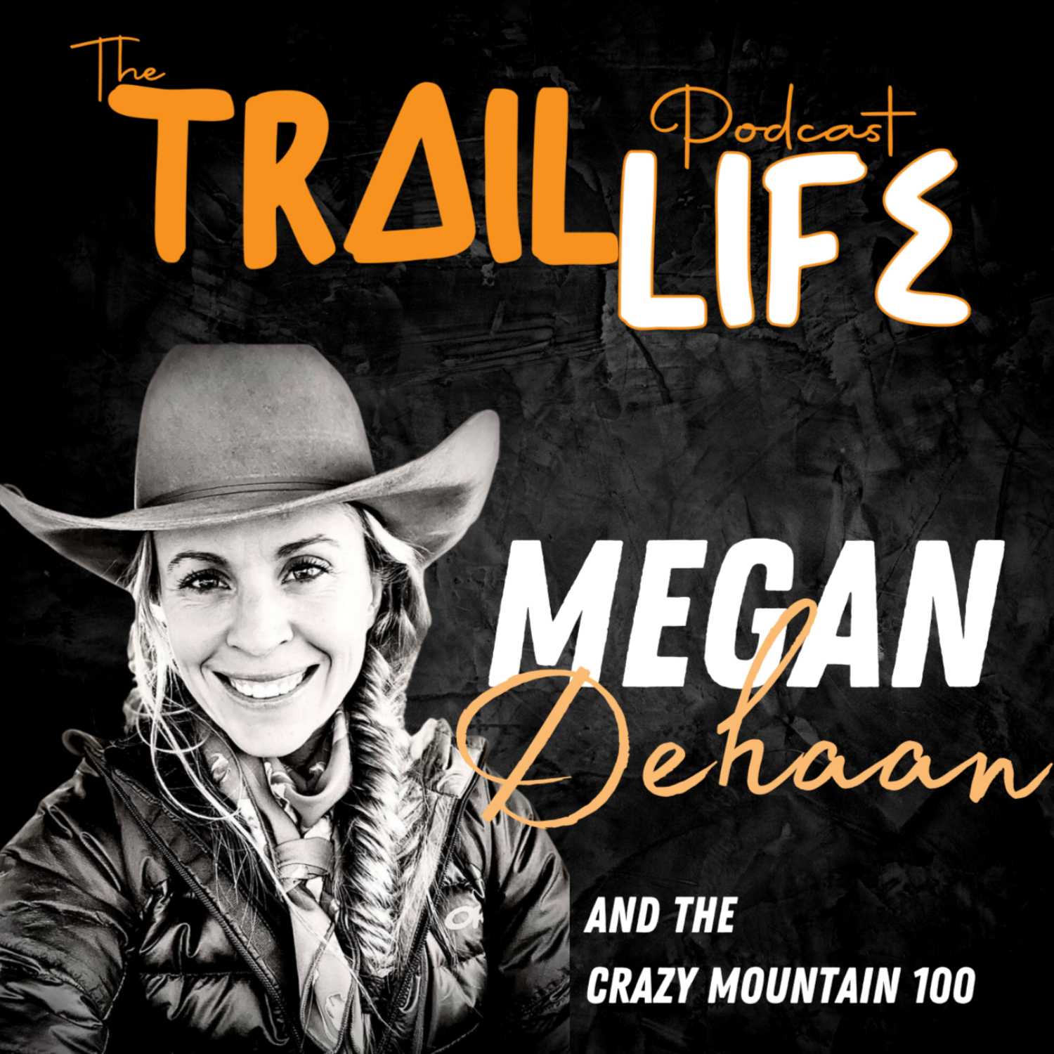 Megan Dehaan and the Crazy Mountain 100