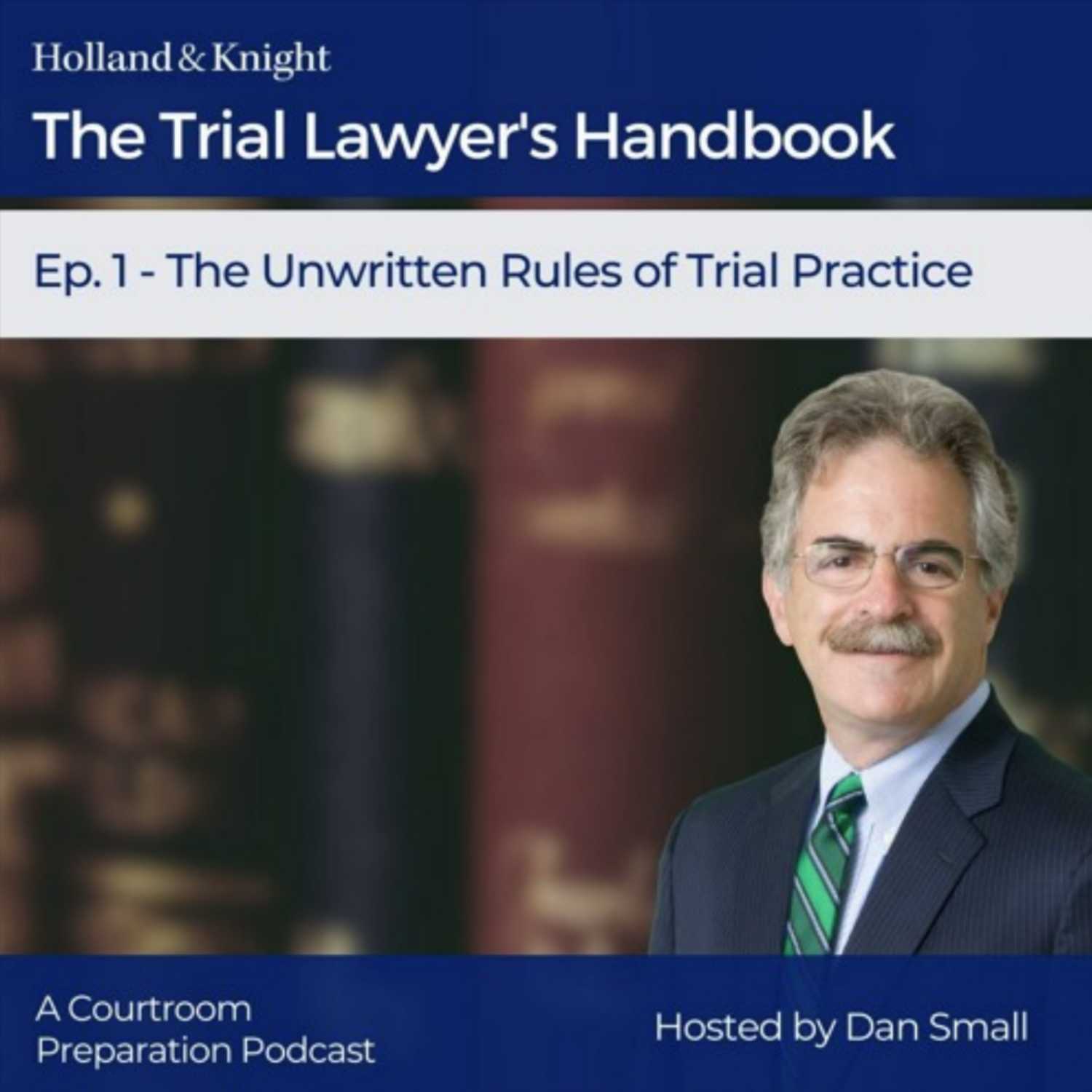 The Unwritten Rules of Trial Practice