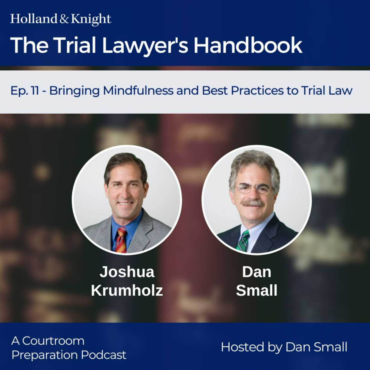 Ep. 11 - Bringing Mindfulness and Best Practices to Trial Law