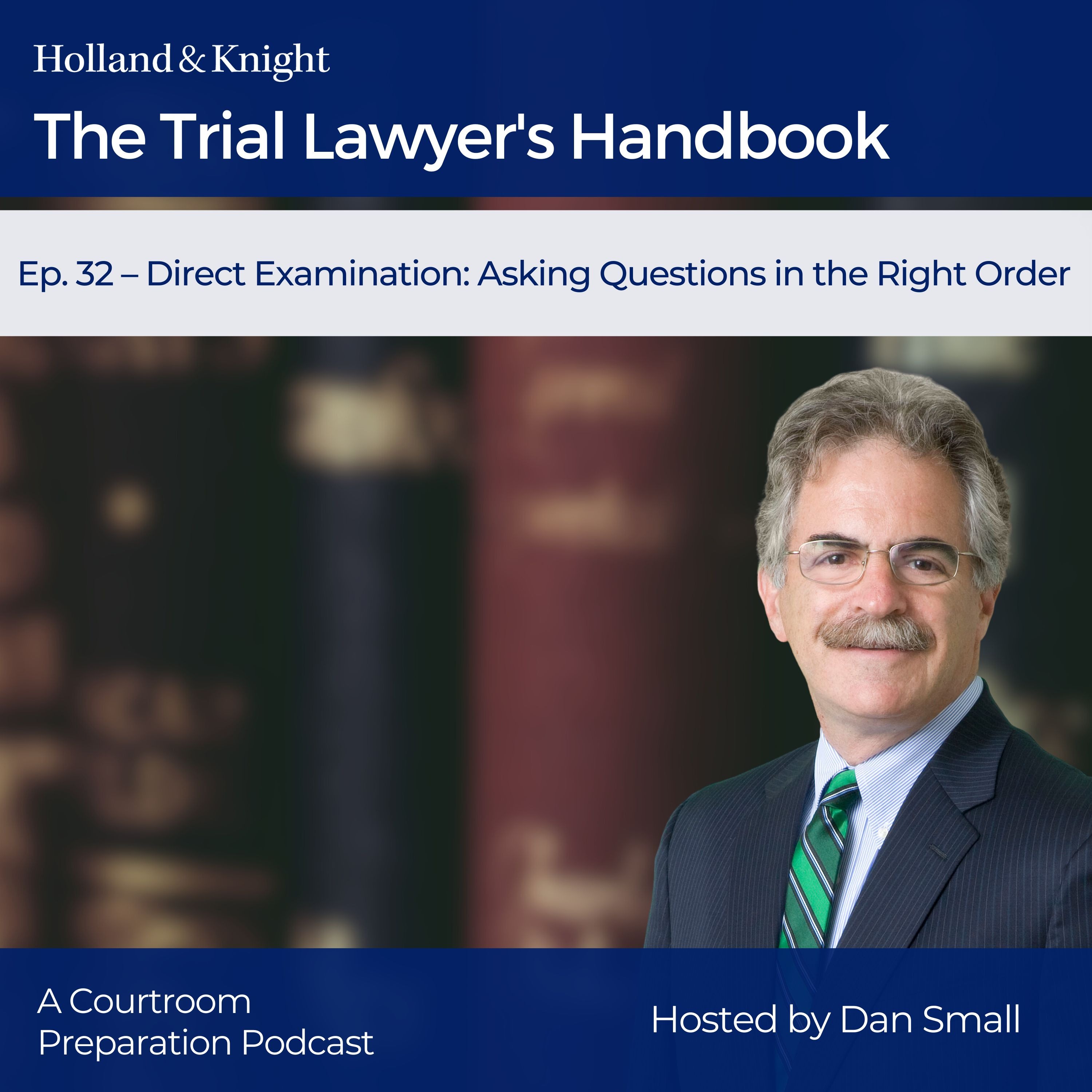 Direct Examination: Asking Questions in the Right Order