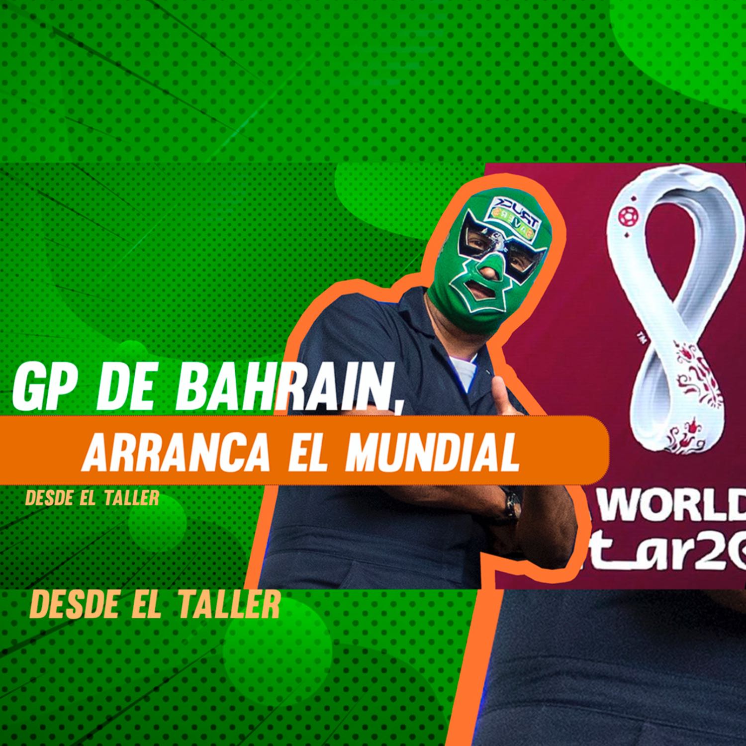 Live desde el Taller_ F1 GP de Bahrain y El Mundial  episode artwork