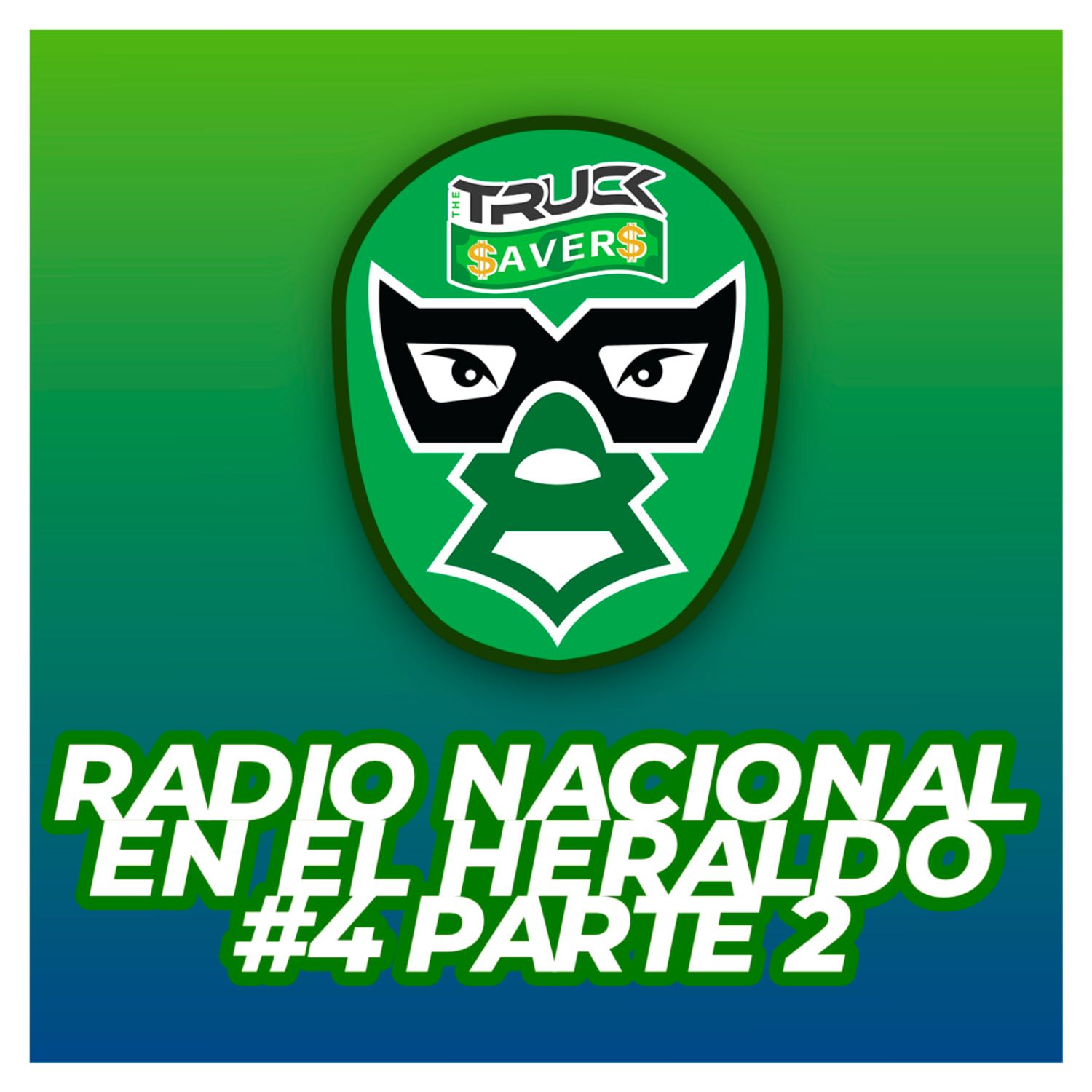 Los Truck savers-Programa Radio Nacional #4 pt2 episode artwork