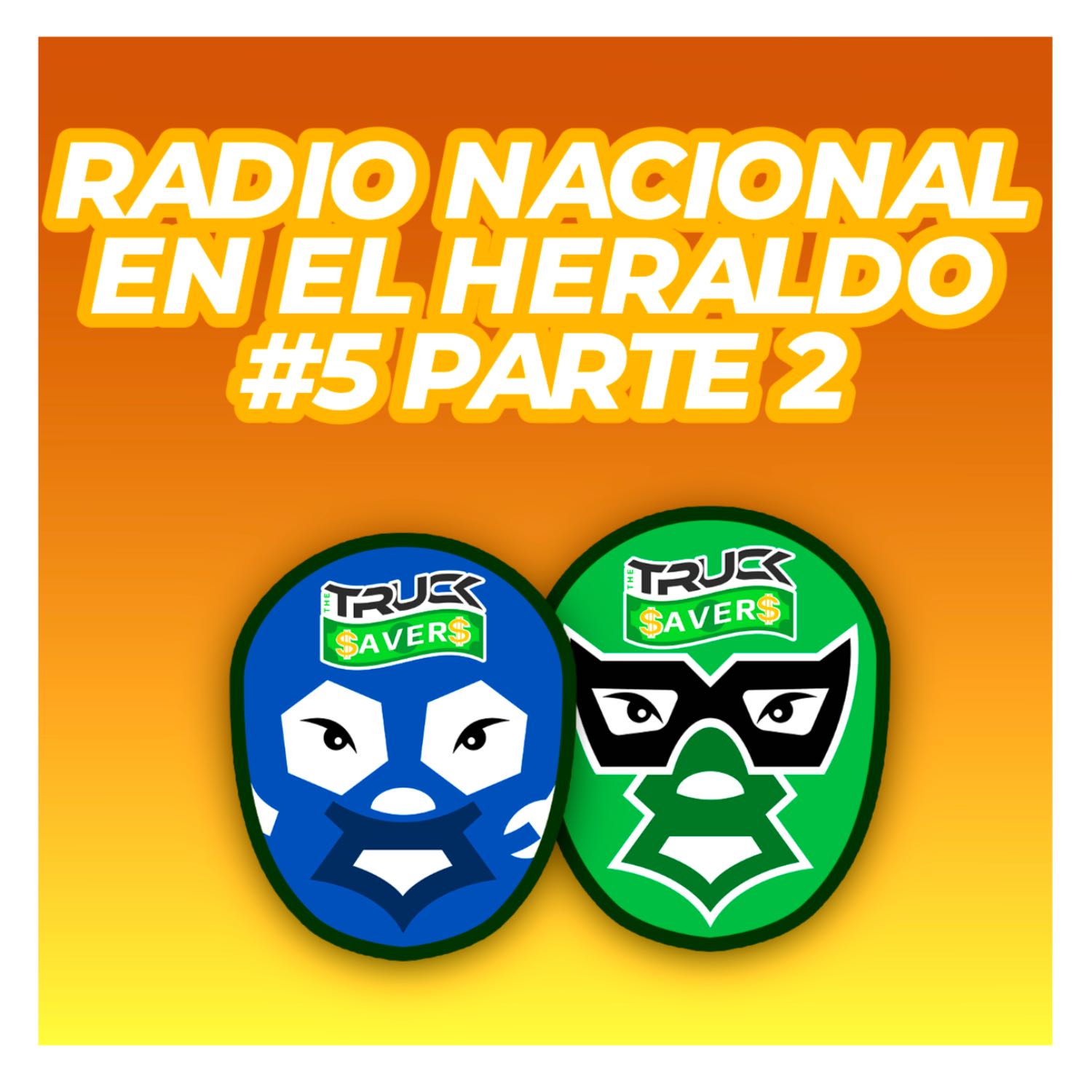 Los Truck savers-Programa Radio Nacional #5 pt2. COMO AFECTA LA SALUD MENTAL AL MANEJAR  episode artwork