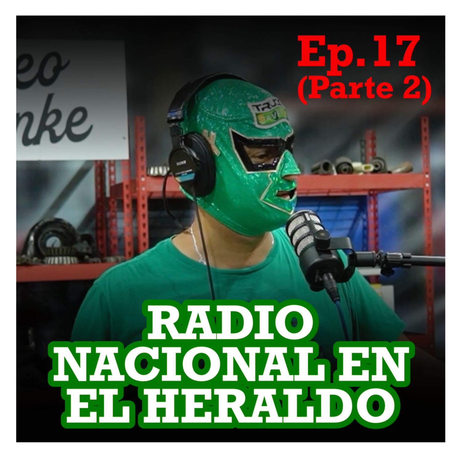  Los Truck savers- Volante en Mano, Sueños en la Carretera: Descifrando lo que se Requiere para ser un Trailero-Programa #17 pt2 episode artwork