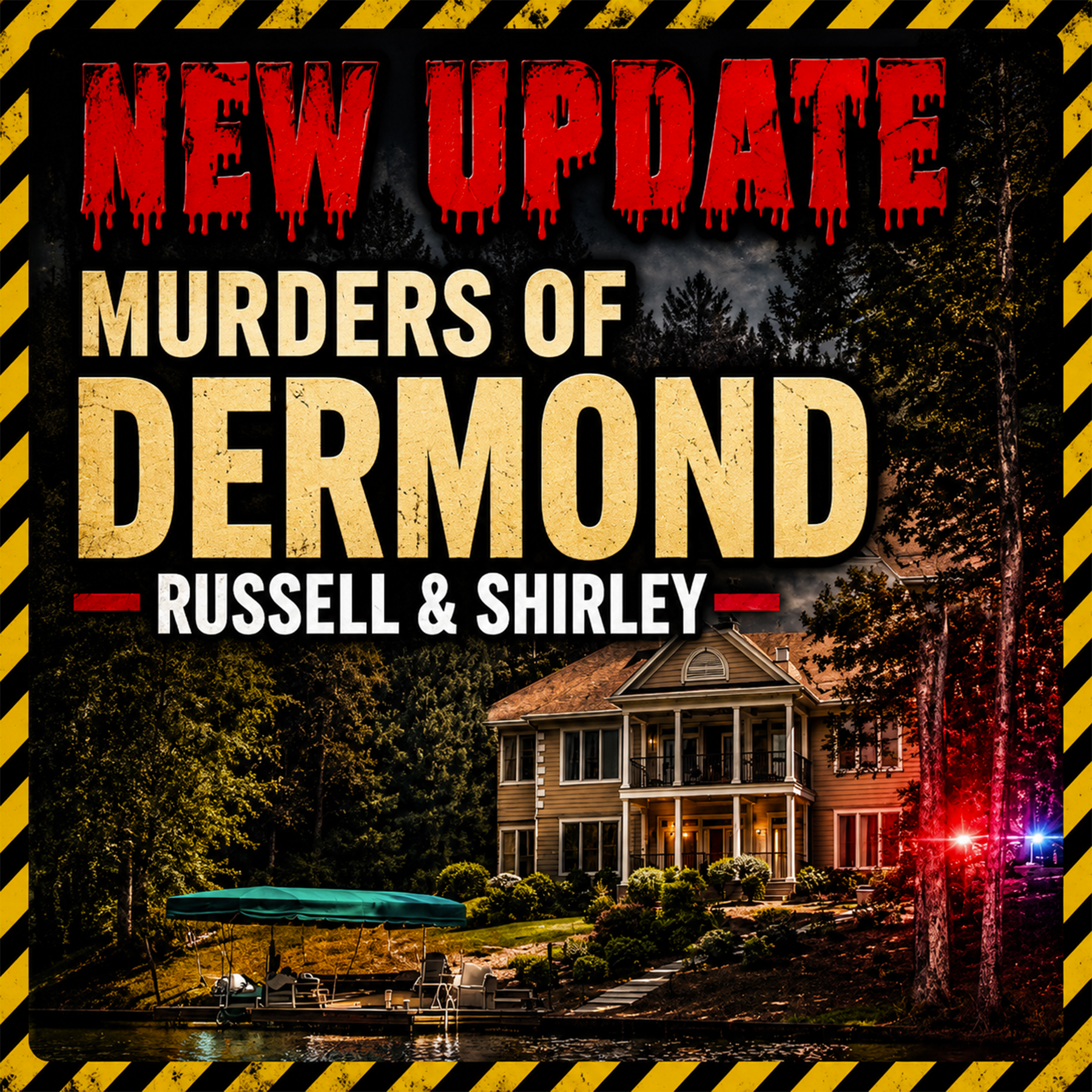 Murders of Russell and Shirley Dermond  The New Update!