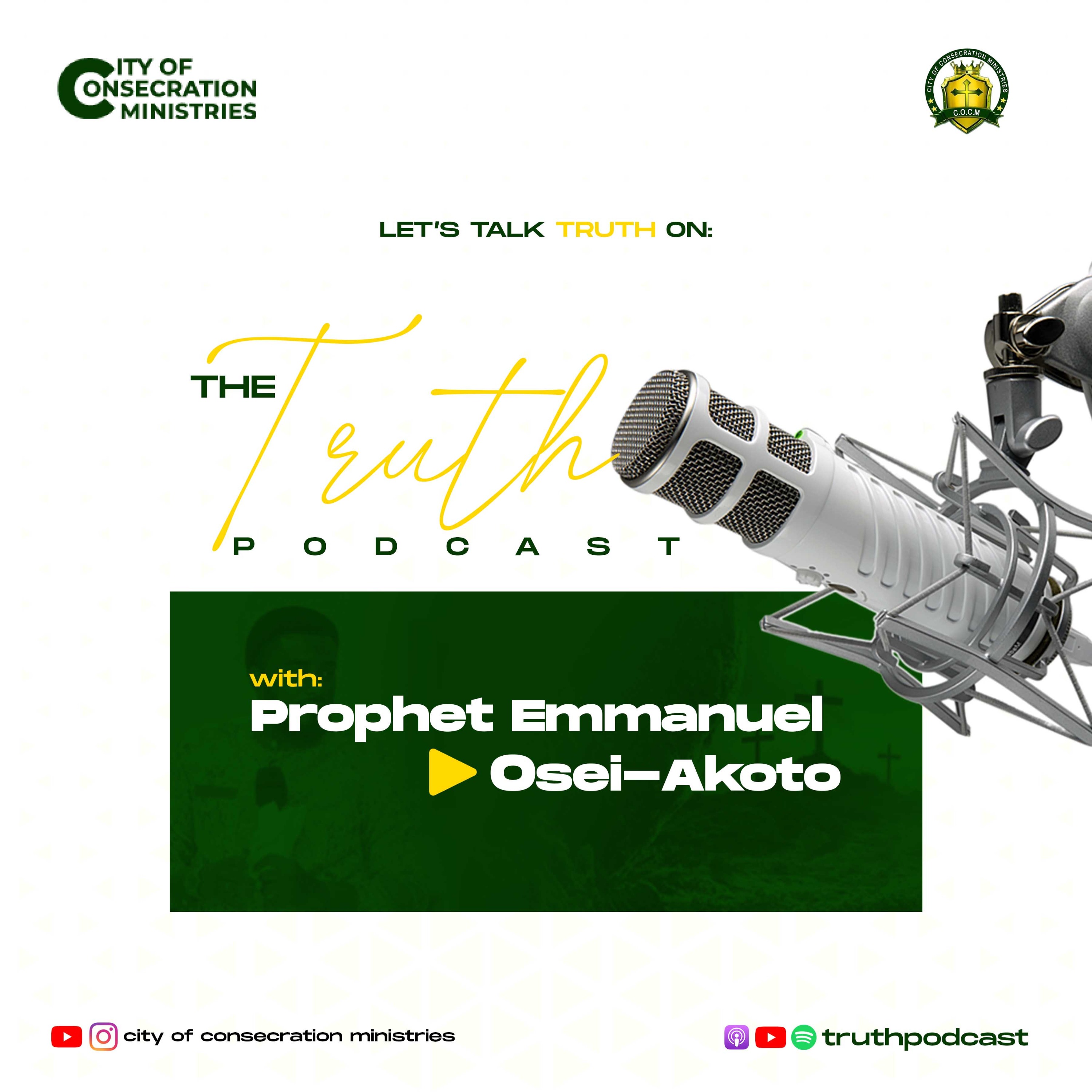 The Truth with Prophet Emmanuel Osei - Akoto
