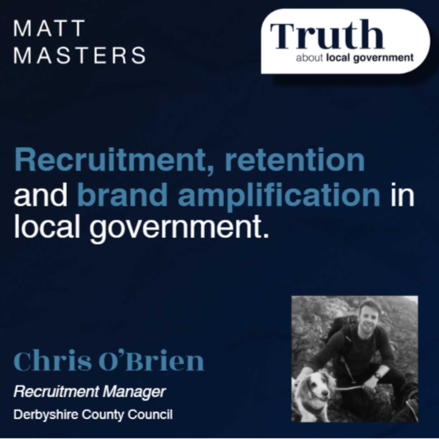 Interview with Chris O'Brien - Recruitment Manager at Derbyshire County Council 