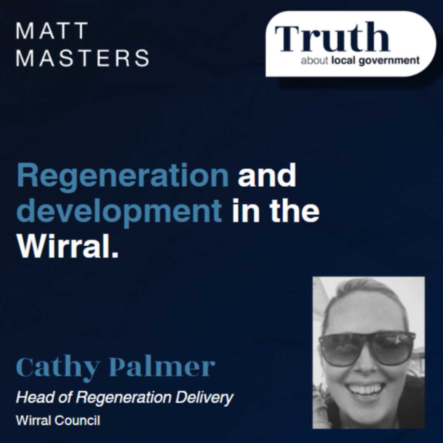 Interview with Cathy Palmer - Head of Regeneration Delivery at the Wirral Council 