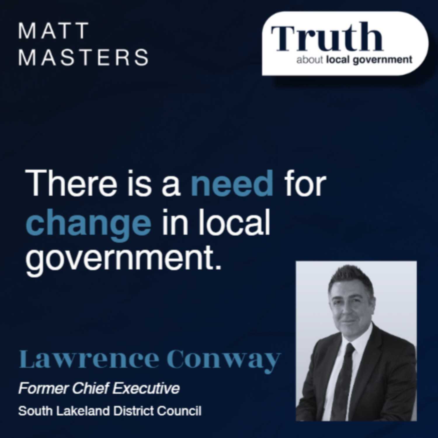 Interview with Lawrence Conway - There is a need for change in local government. 